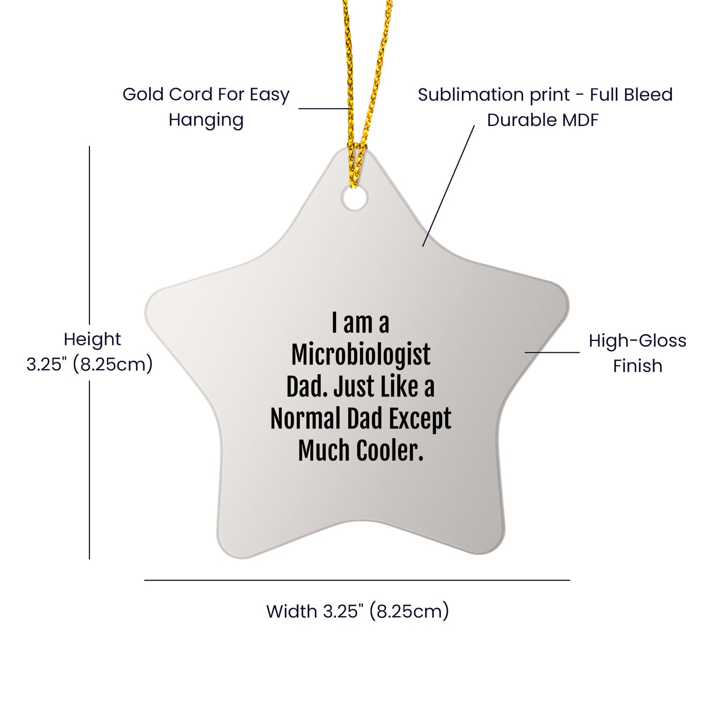 Funny Microbiologist Gifts for Men Friends Coworkers - Microbiologist Dad Star Ornament, White, 3.25' tall, MDF, for Christmas - Mallard Moon Gift Shop
