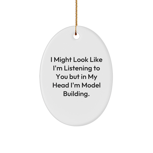 Funny Model Building Oval Ornament Gifts from Friends, Christmas Unique Model Building Gifts for Men, Model Building Enthusiasts