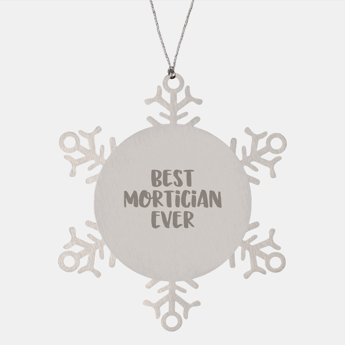 Funny Mortician Gifts from Friends for Best Mortician Ever Snowflake Ornament, Unique Christmas Unique Gifts