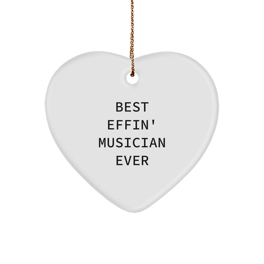 Funny Musician Gifts from Friends - Best Effin' Musician Ever Heart Ornament, Christmas Unique Presents for Musician Men, Women, Coworkers, Family