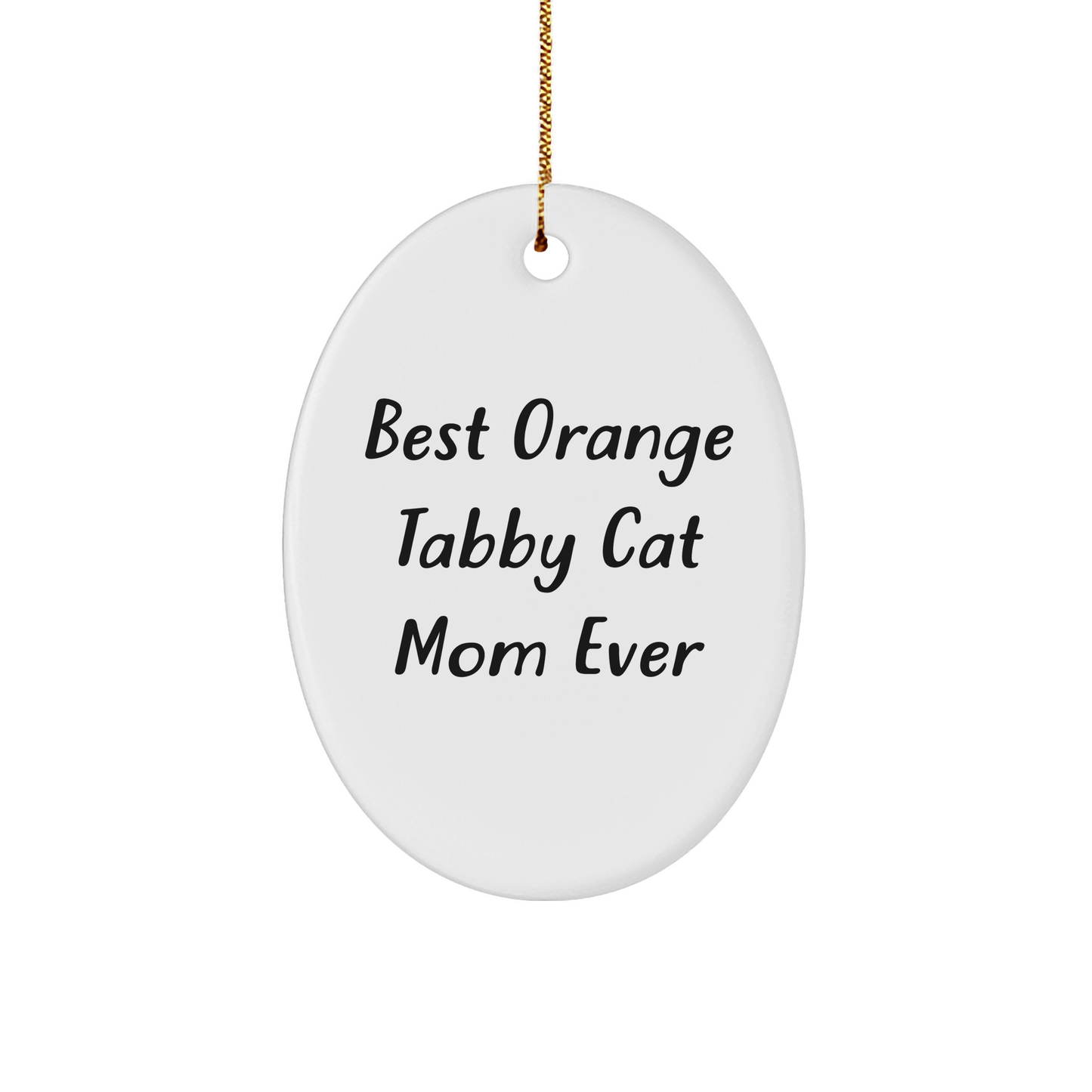 Funny Orange Tabby Cat Mom Gifts from Family for Orange Tabby Cat Lovers - Oval Ornament for Christmas