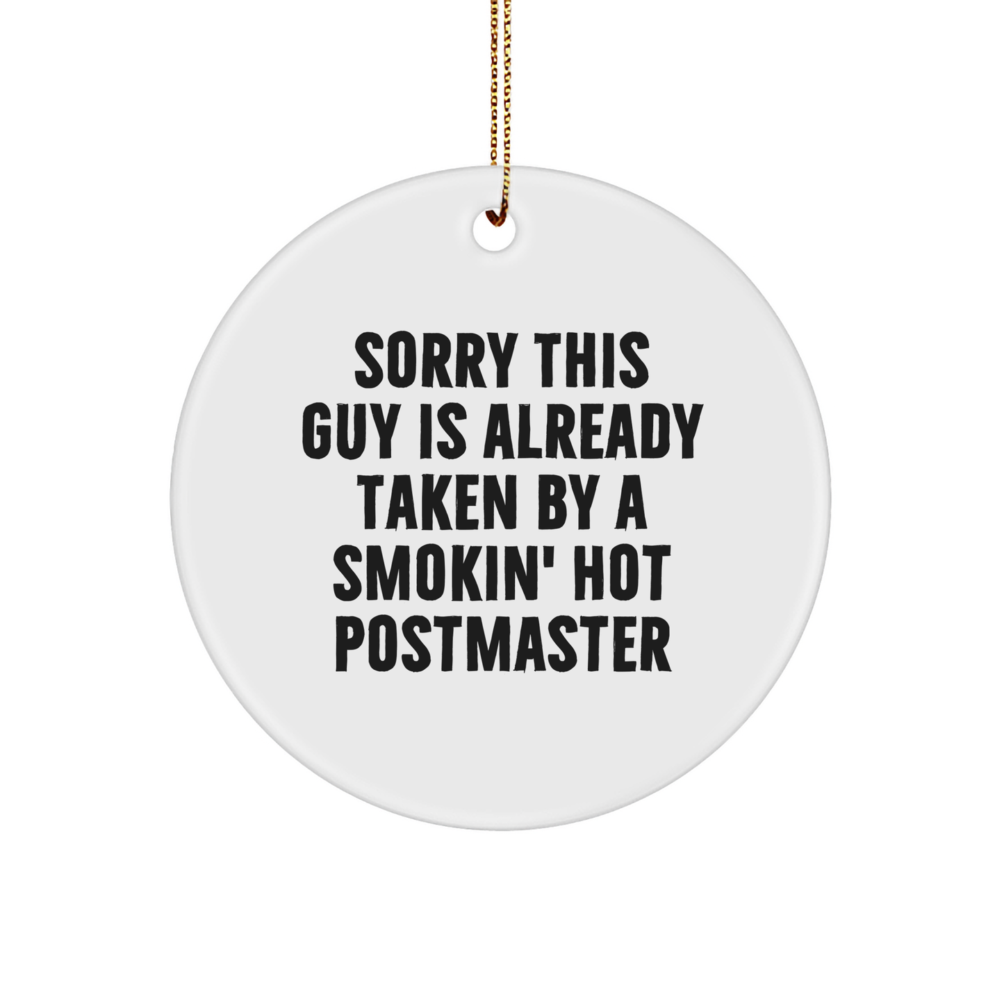 Funny Postmaster Gifts, Circle Ornament with Quote, Gifts from Men to Friends, Perfect Christmas Memorable Present for Him