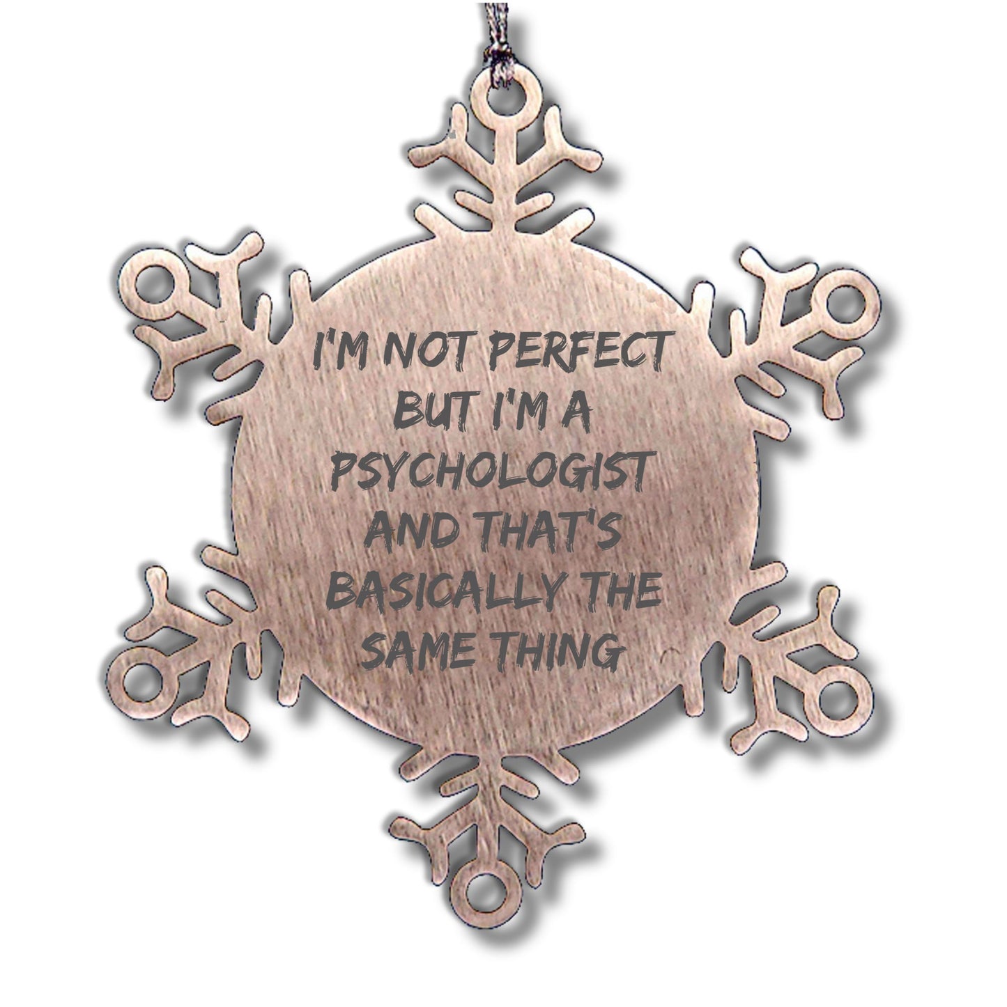 Funny Psychologist Gifts from Friends for Christmas - Snowflake Ornament, I'm Not Perfect