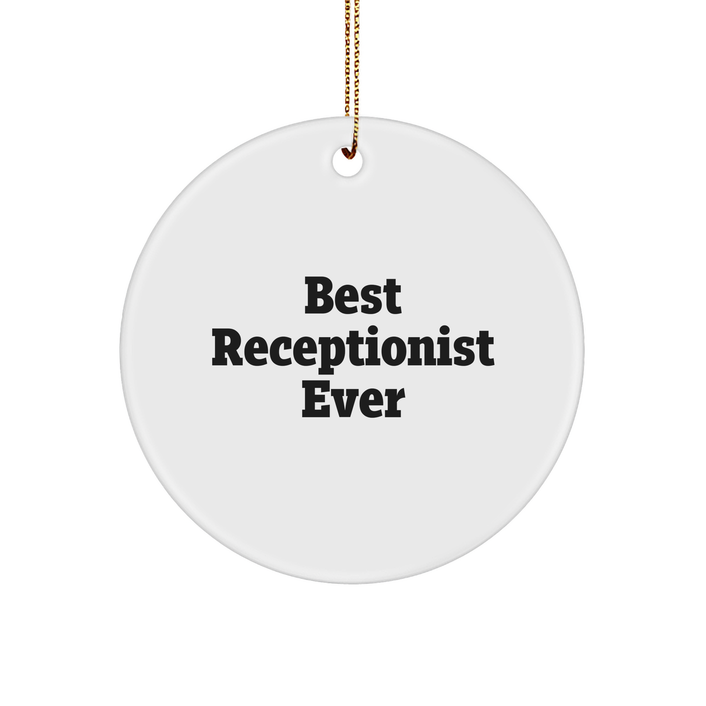 Funny Receptionist Gifts from Family for Best Receptionist Ever Circle Ornament, Christmas Unique Presents for Her