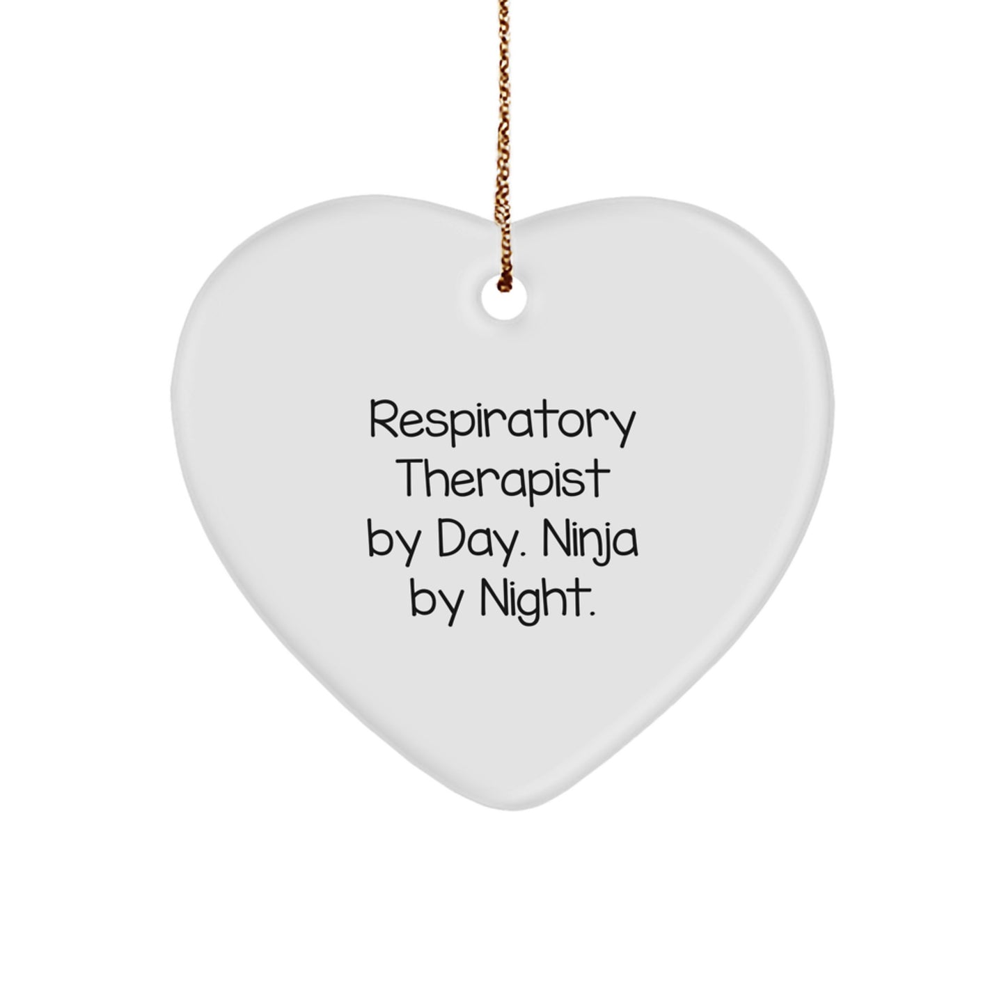 Funny Respiratory Therapist Gifts from Friends - 'Respiratory Therapist By Day. Ninja By Night.' Heart Ornament for Christmas