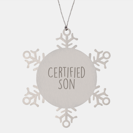 Funny Son Snowflake Ornament Gifts from Mom to Men on Christmas, 'Certified Son' Quote, Shatterproof Stainless Steel