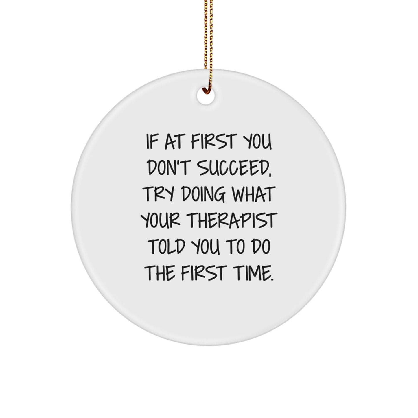 Funny Therapist Gifts: Therapist Quotes Circle Ornament, Gifts from Friends to Therapist, Therapist Christmas Unique Gift Ideas for Men Women