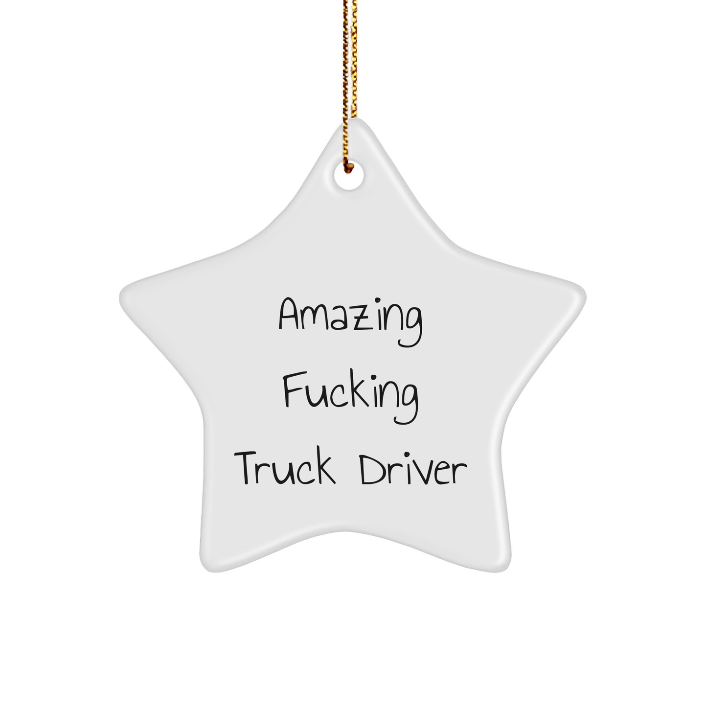 Funny Truck Driver Gifts for Men - 'Amazing F--king Truck Driver' Star Ornament, White Color, 3.25\ - Image 1