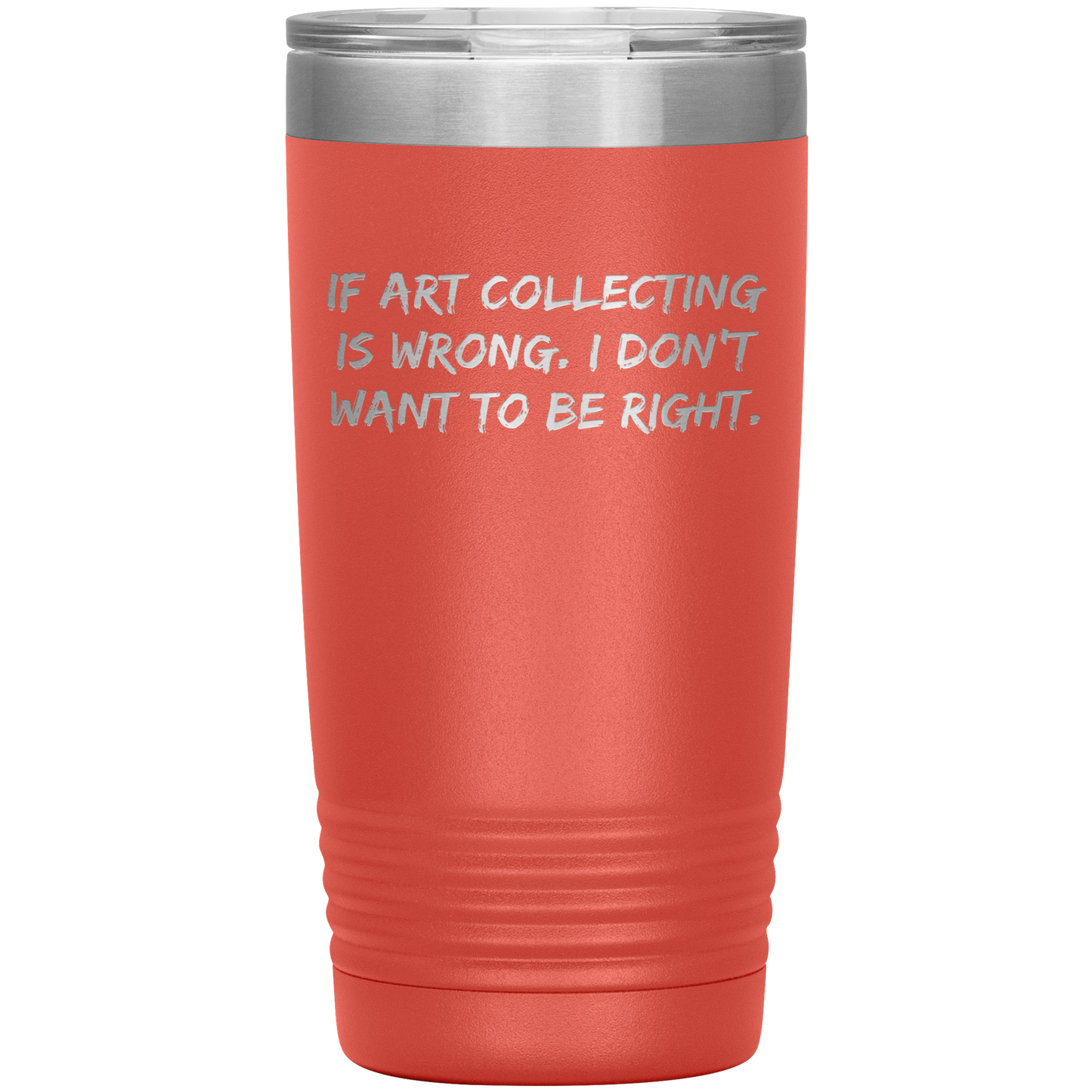Funny_Art_Collector_Tumbler__If_Ar_20oz_Tumbler_Coral_Mockup.png