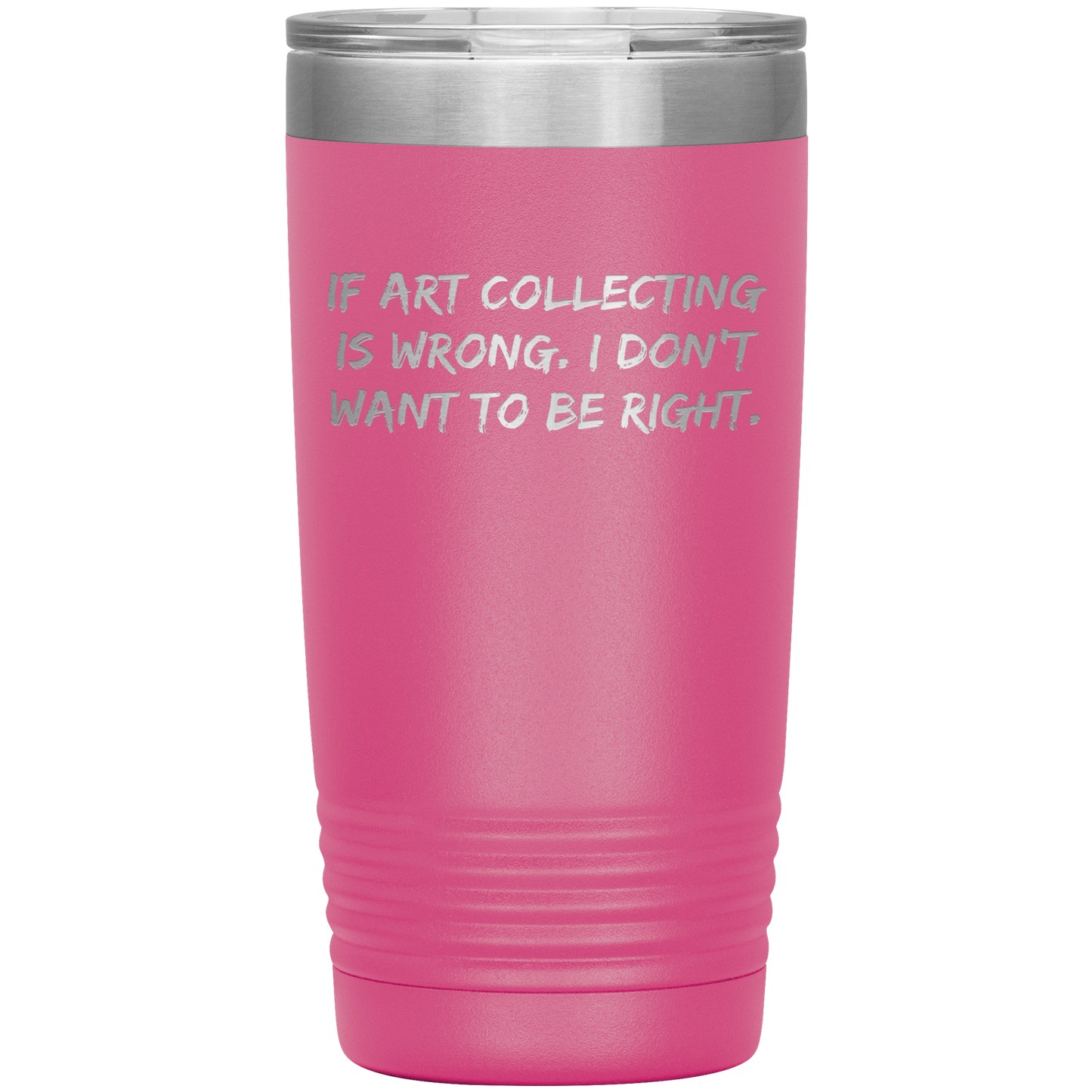 Funny_Art_Collector_Tumbler__If_Ar_20oz_Tumbler_Pink_Mockup.png