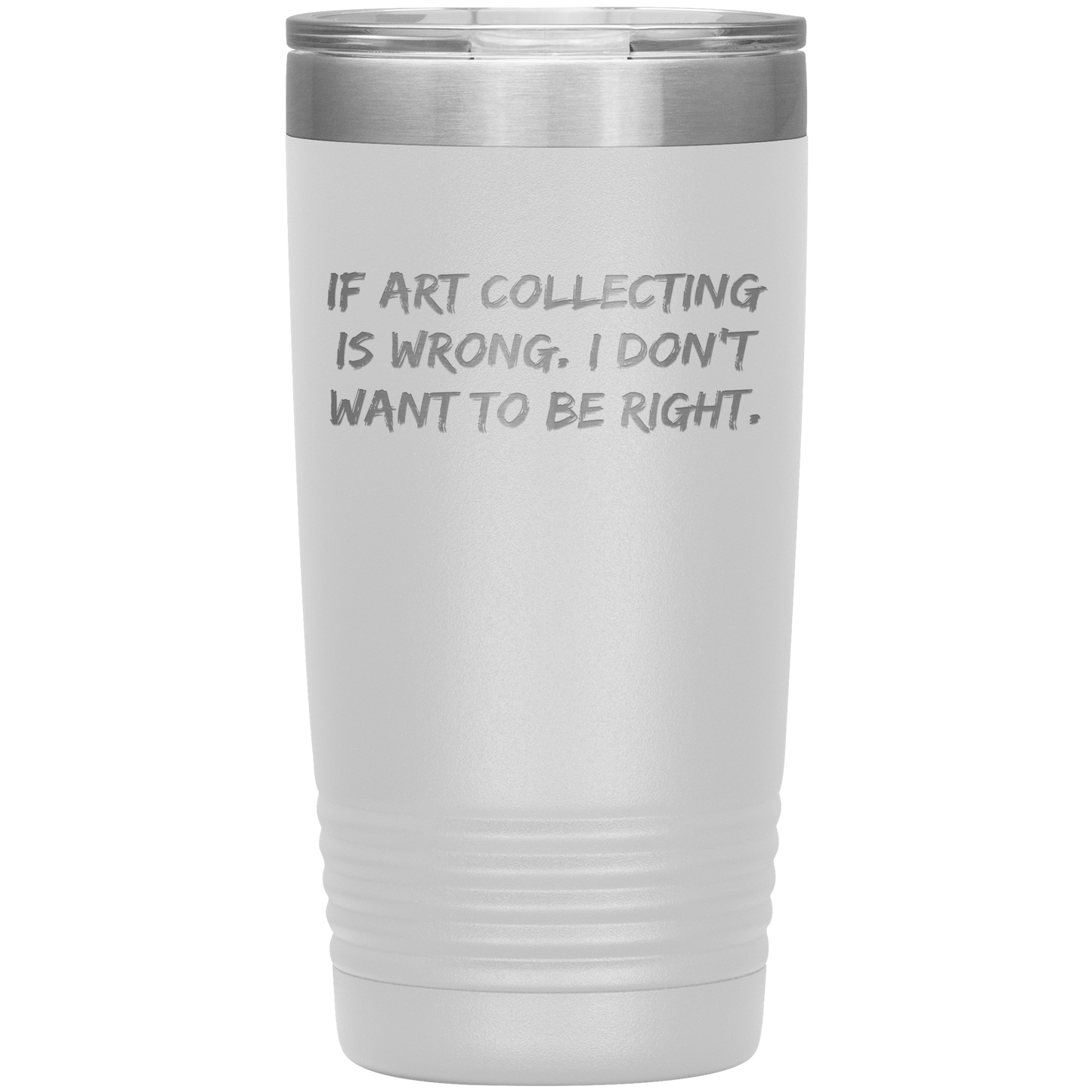 Funny_Art_Collector_Tumbler__If_Ar_20oz_Tumbler_White_Mockup.png