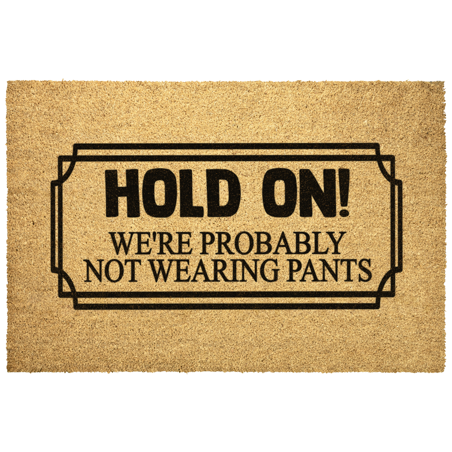 Funny_Hold_On_Were_Probably_Not_W_Outdoor_Mat_Main_Mockup.png