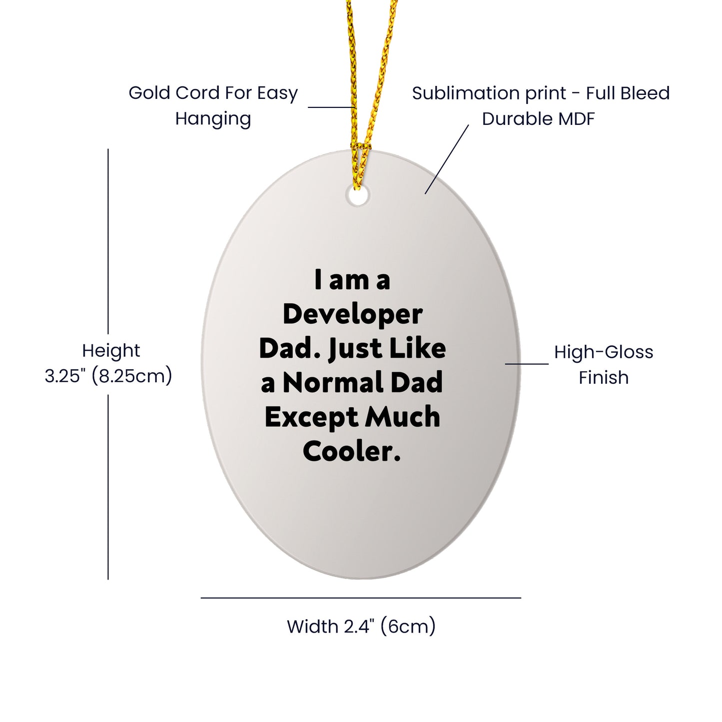 Gifts from Developer Dads, Funny Oval Ornaments for Christmas, I Am a Developer Dad, Unique Gifts for Developer Friends and Family