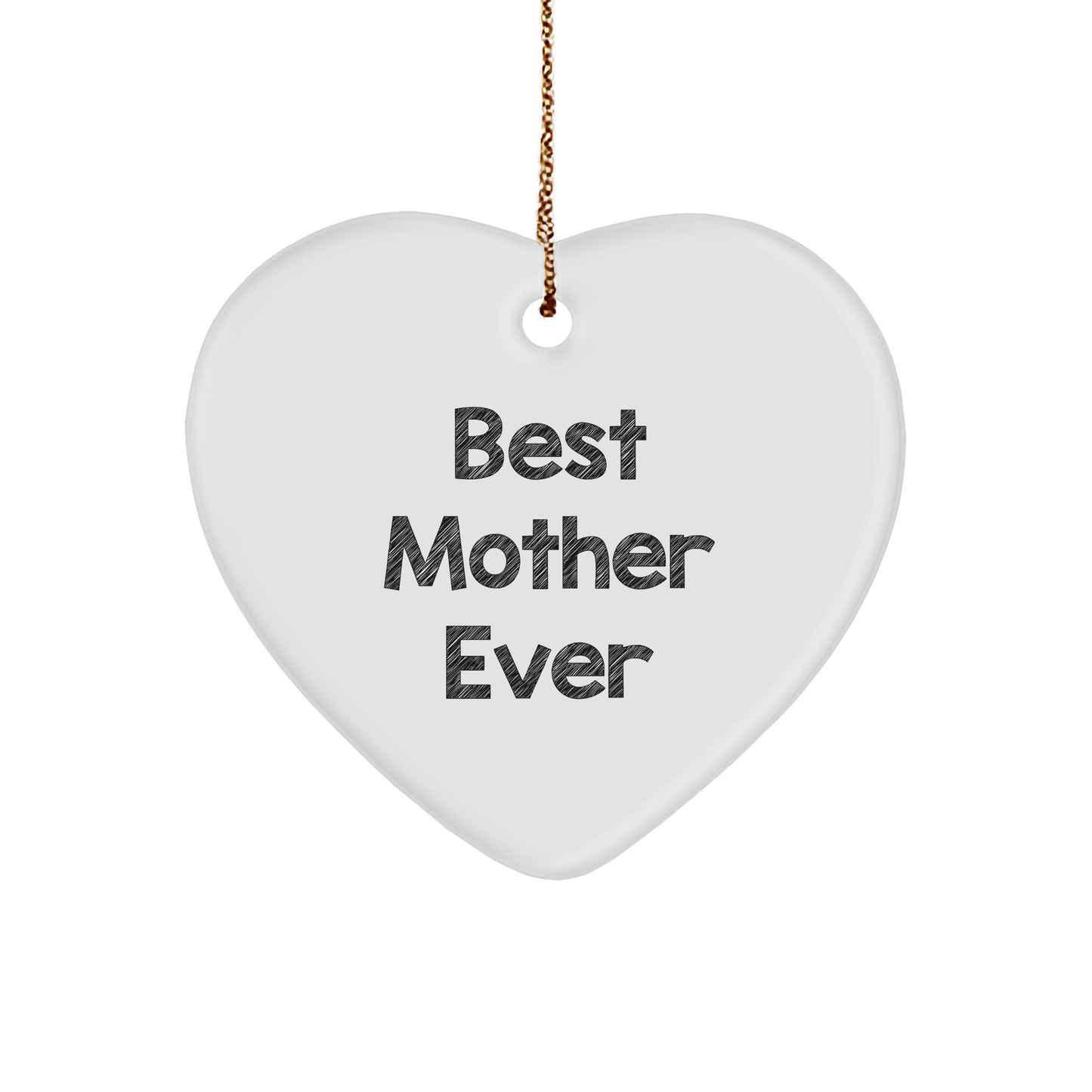 Gifts from Men for Best Mother Ever Heart Ornament, White, 2.75" Tall, Perfect for Christmas