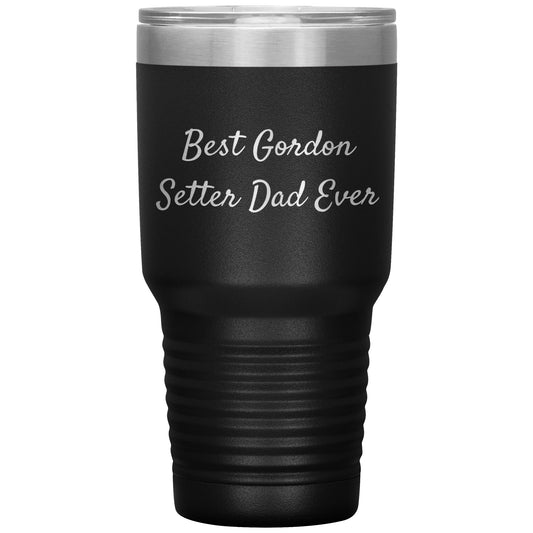 Gordon Setter Dad Ever Tumbler, Funny Gift for Men, Christmas Unique Gifts from Gordon Setter Dog Lovers, 20oz or 30oz Vacuum-Insulated Tumbler - Mallard Moon Gift Shop