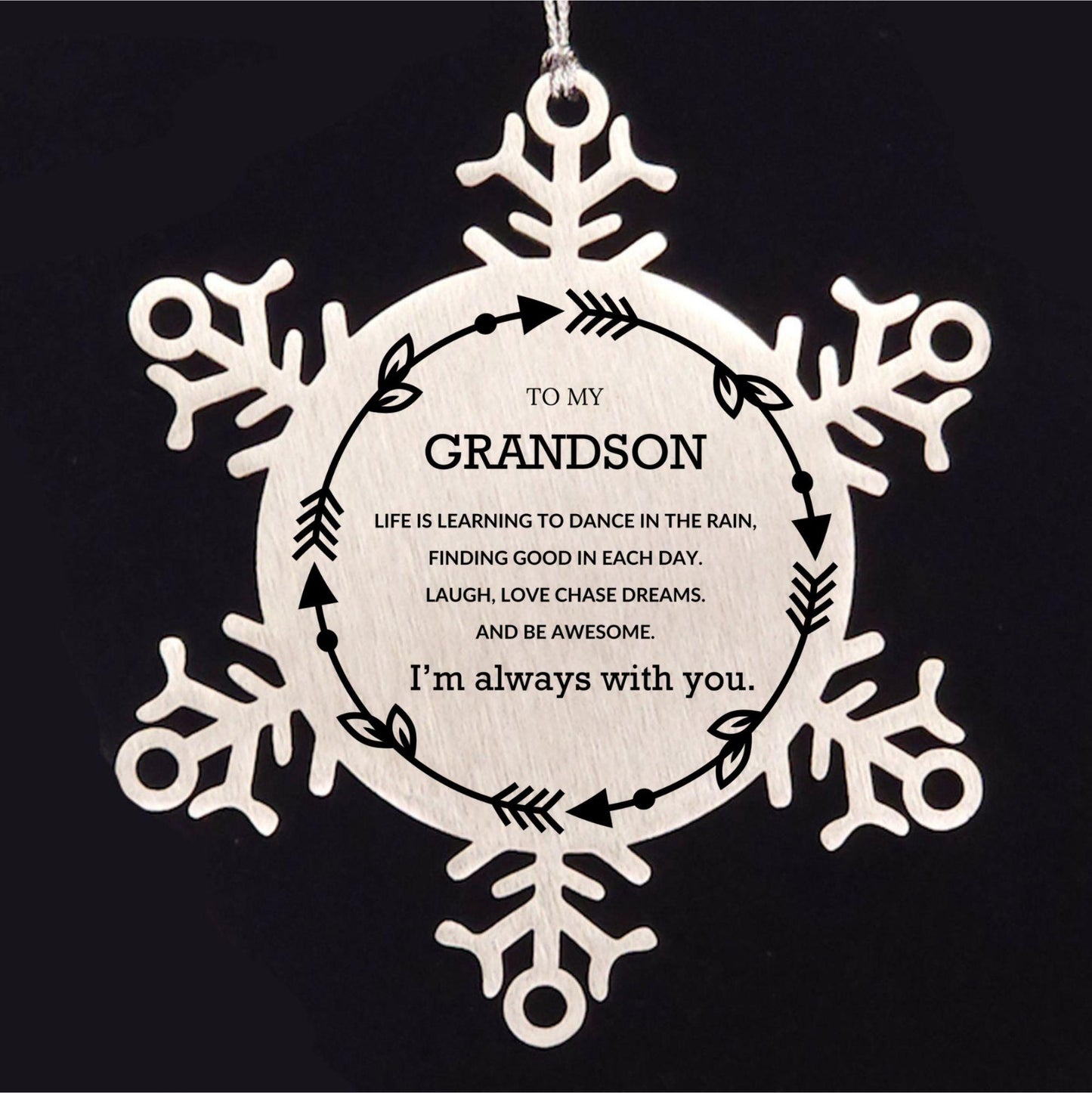 Grandson Christmas Snowflake Ornament Birthday Gifts For Grandson, Life is learning to dance in the rain