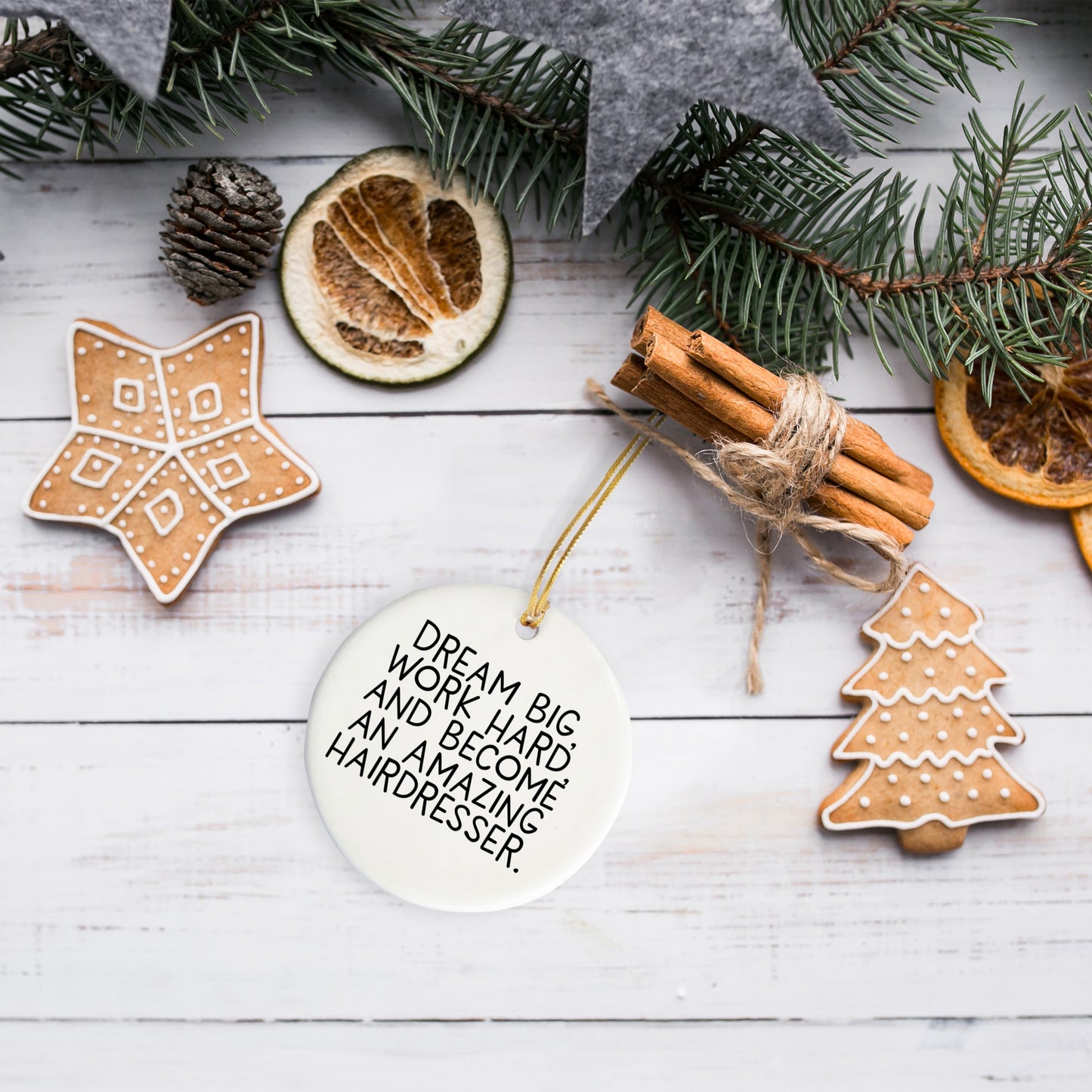 Hairdresser Gifts for Christmas - 'Dream Big, Work Hard, And Become An Amazing Hairdresser.' Circle Ornament from Friends