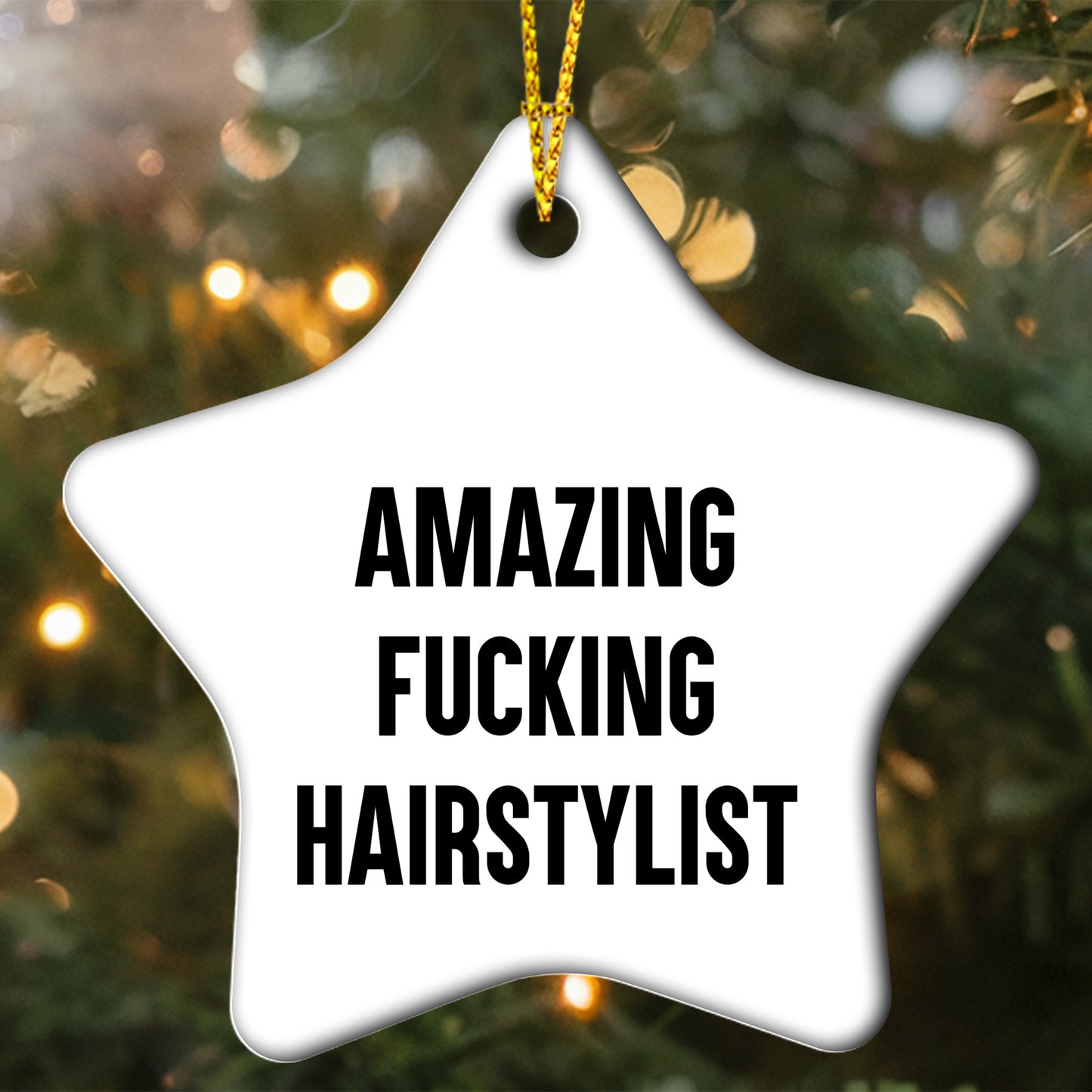 Hairstylist Star Ornament, Funny Quote Gifts from Friends to Hairstylists, Christmas Unique Gifts