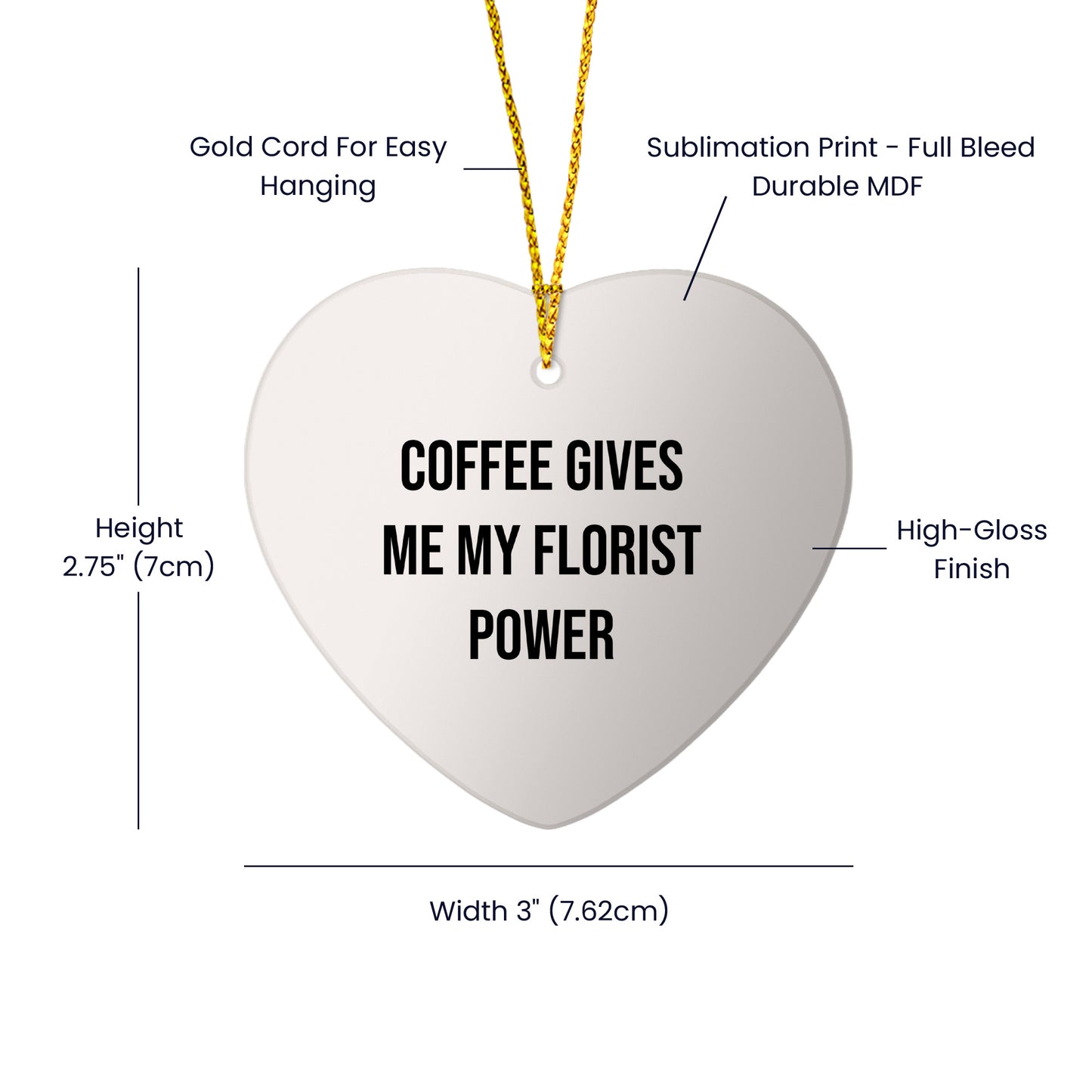Funny Florist Gifts from Friends for Christmas - Heart Ornament with 'Coffee Gives Me My Florist Power' Quote - Mallard Moon
