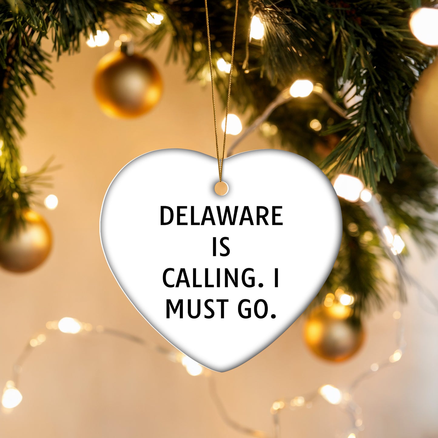 Delaware Heart Christmas Ornament, 'Delaware Is Calling. I Must Go.' Funny Quote Gifts