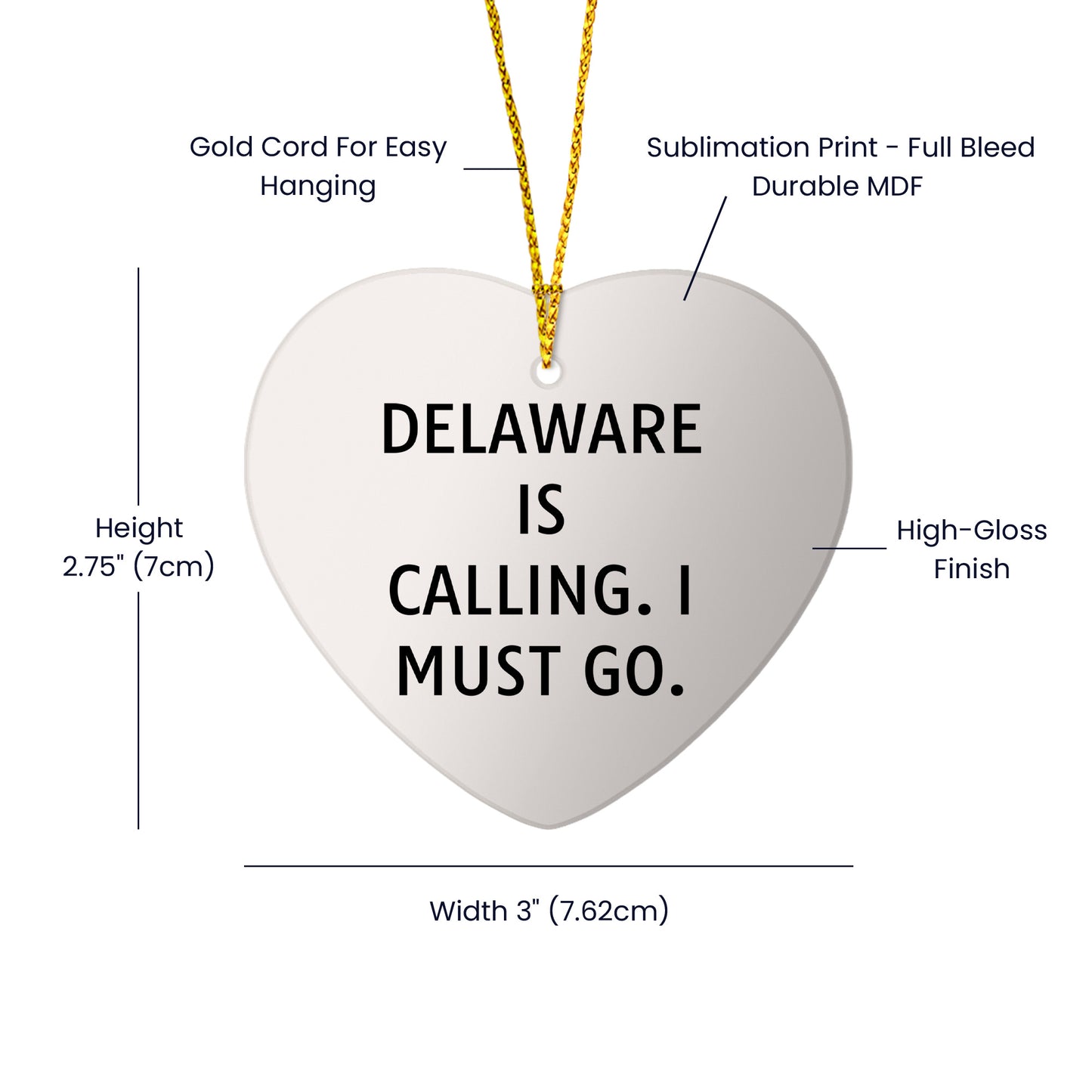 Delaware Heart Christmas Ornament, 'Delaware Is Calling. I Must Go.' Funny Quote Gifts