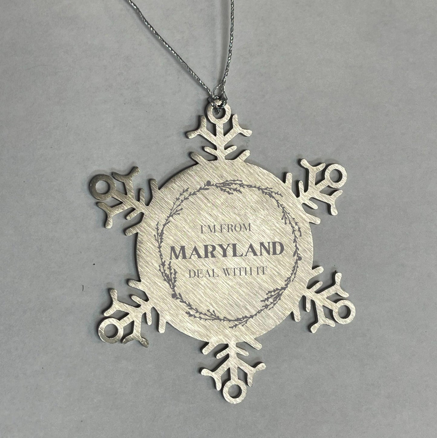 I'm from Maryland, Deal with it, Proud Maryland State Ornament Gifts, Maryland Snowflake Ornament Gift Idea, Christmas Gifts for Maryland People, Coworkers, Colleague