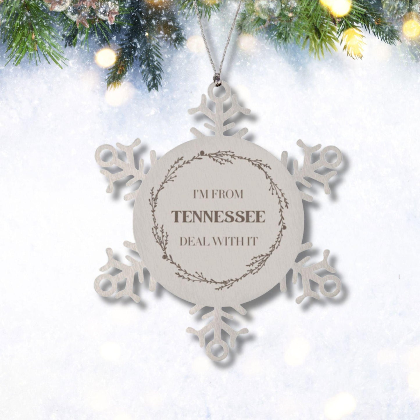 I'm from Tennessee, Deal with it, Proud Tennessee State Ornament Gifts, Tennessee Snowflake Ornament Gift Idea, Christmas Gifts for Tennessee People, Coworkers, Colleague