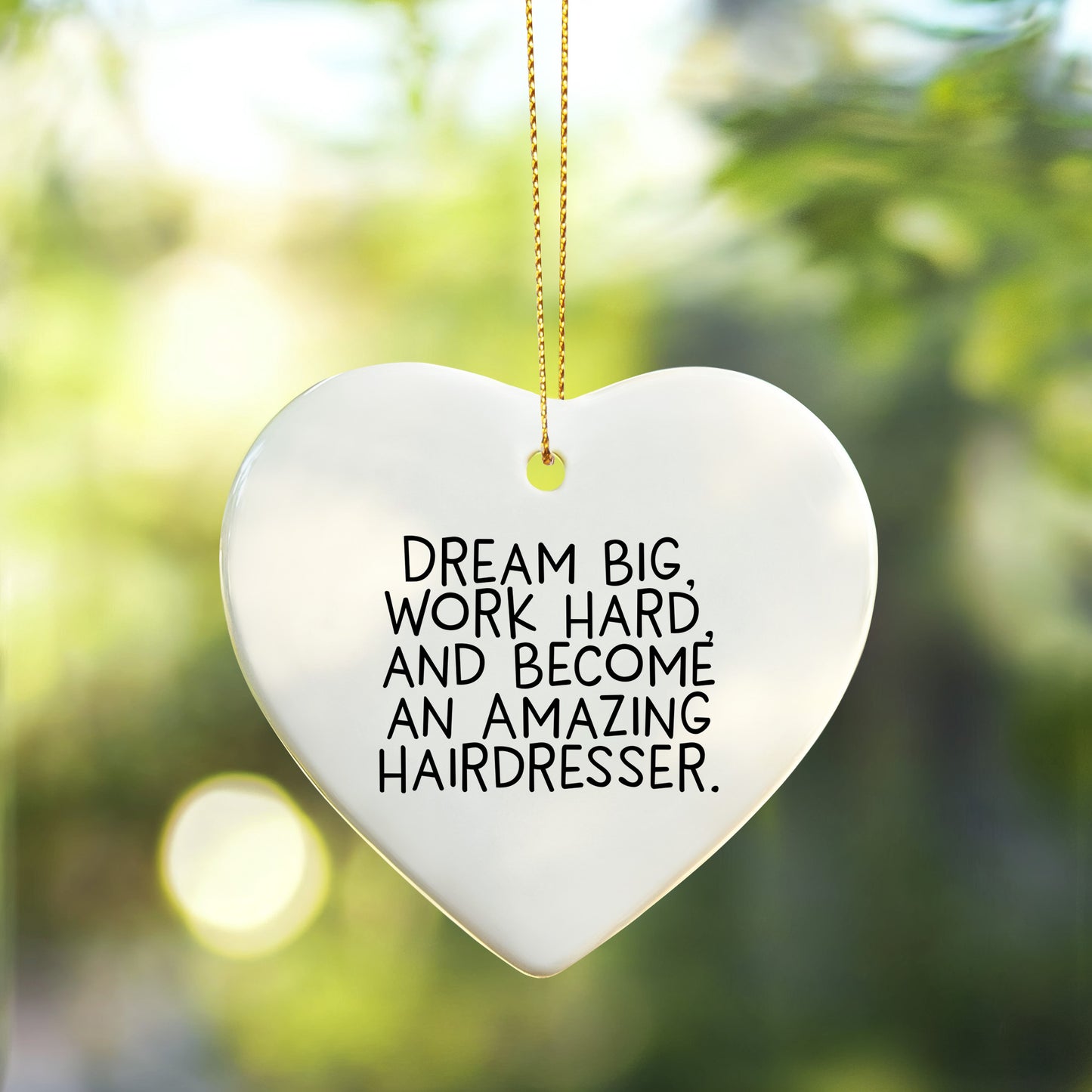 Inspiring Hairdresser Christmas Gifts - 'Dream Big, Work Hard' Heart Ornament