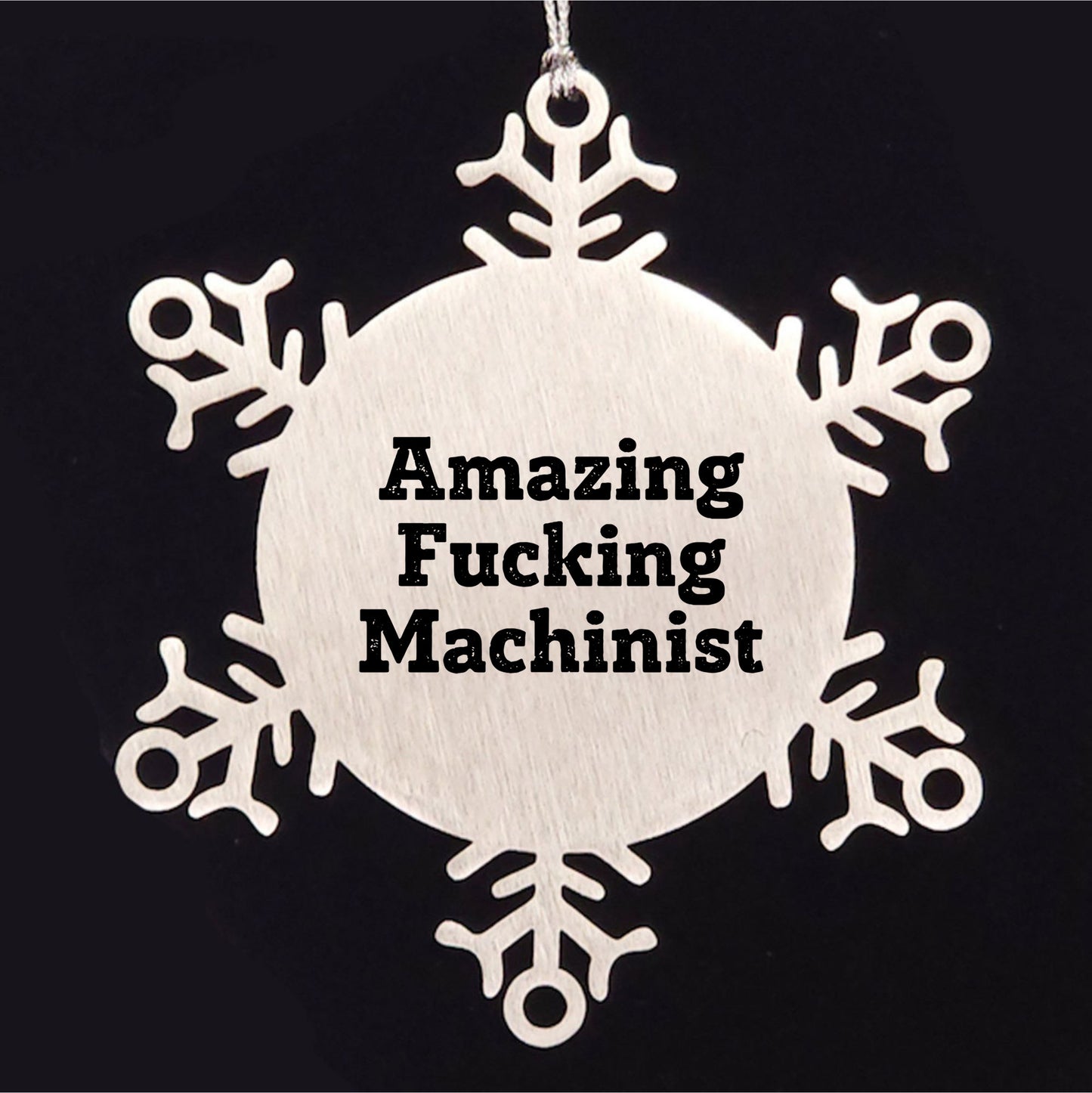 Machinist Gifts from Amazing Funny Machinist - Snowflake Ornament for Men, 3.14 Inch Shatterproof Stainless Steel, Christmas Unique Gifts for Machinist Friends
