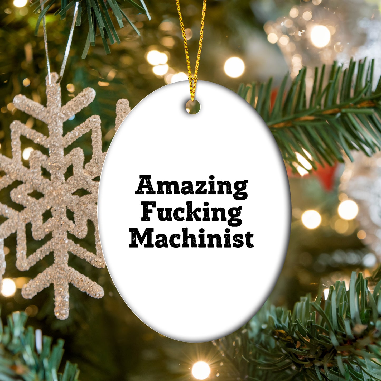 Machinist Gifts from Men, Amazing Funny Oval Ornament for Christmas, Gifts for Machinist Friends and Family