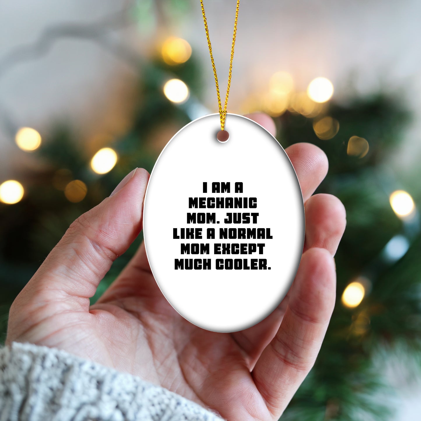 Mechanic Mom Gifts - I Am A Mechanic Mom. Just Like A Normal Mom Except Much Cooler. - Oval Ornament for Christmas