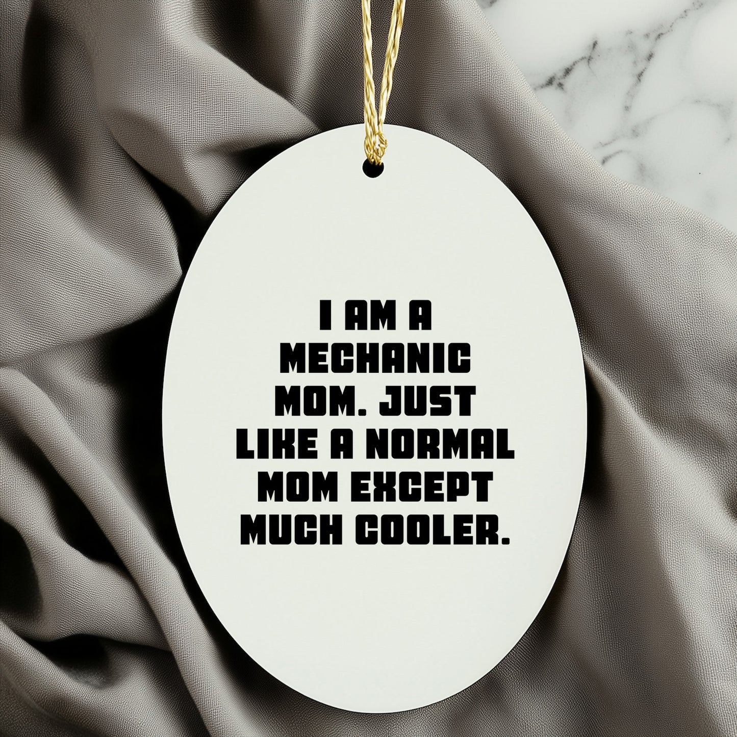 Mechanic Mom Gifts - I Am A Mechanic Mom. Just Like A Normal Mom Except Much Cooler. - Oval Ornament for Christmas