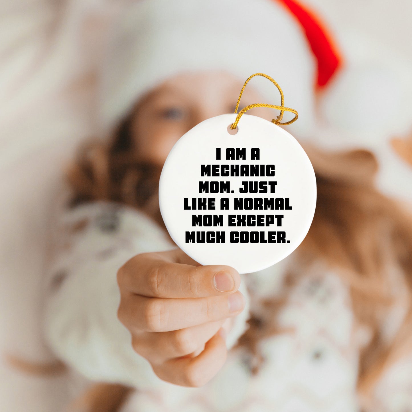 Mechanic Mom's Unique Gift, I Am A Mechanic Mom. Just Like A Normal Mom Except Much Cooler., Circle Ornament for Mechanic Friends and Family