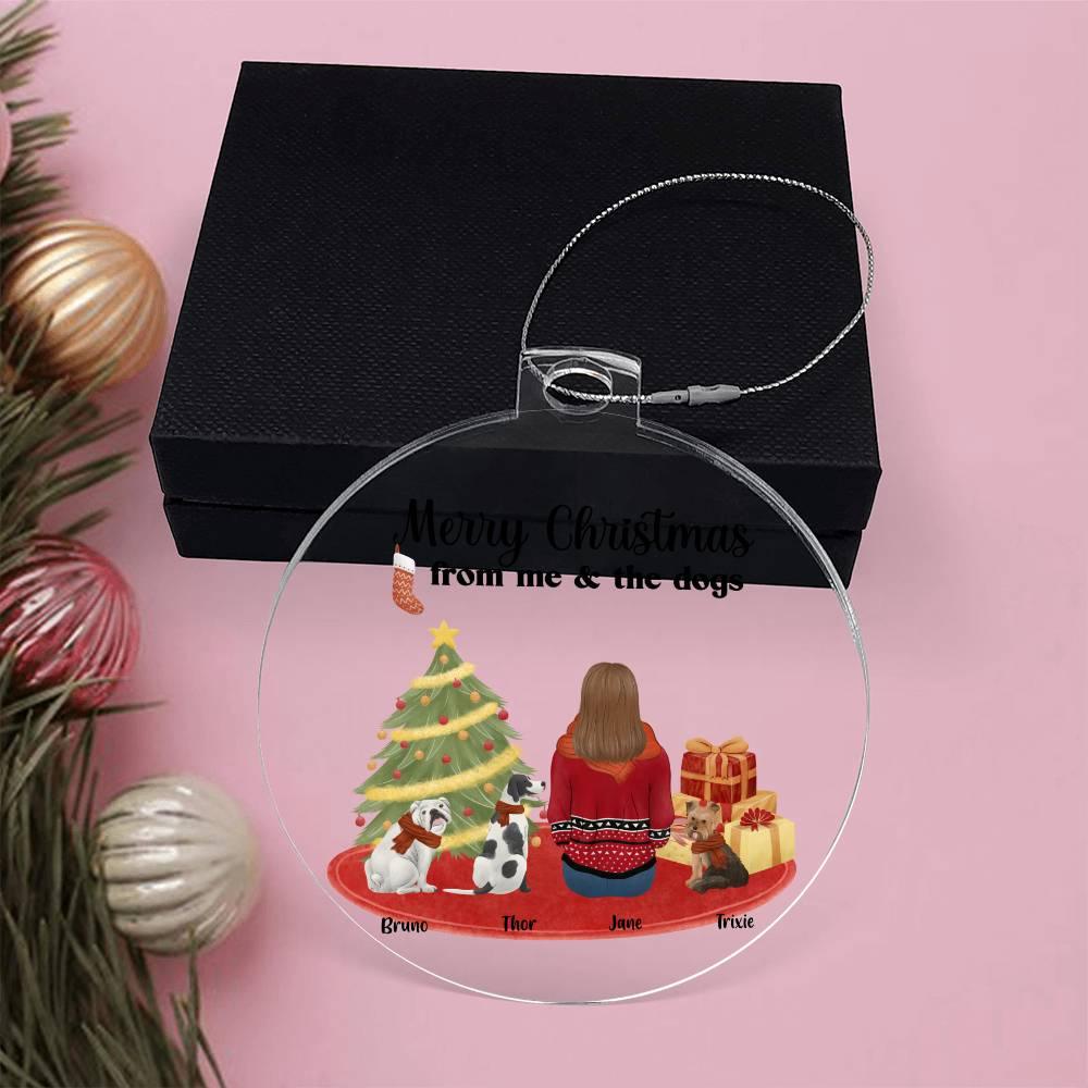 Merry Christmas From Me and the Dogs Acrylic Keepsake Ornament