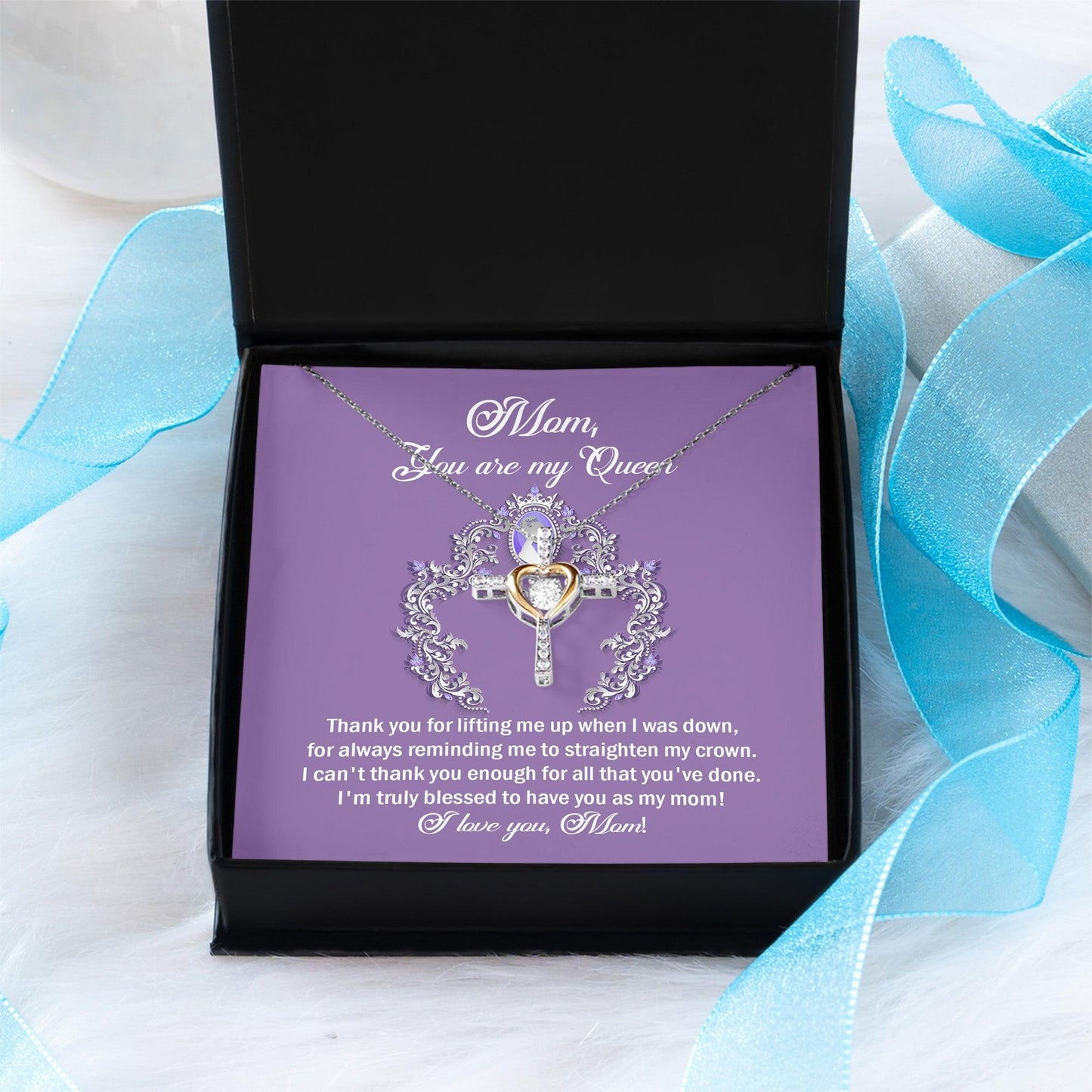 To My Mom You are My Queen Thank You for Reminding Me to Straighten My Crown Cross Pendant Necklace - Mallard Moon Gift Shop