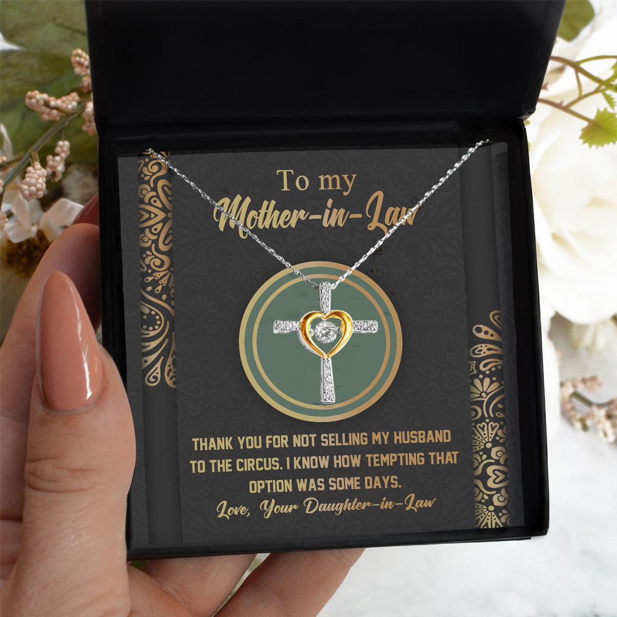 Gift for Mother-in-Law Thank You for Not Selling My Husband to the Circus Cross Pendant Necklace - Mallard Moon Gift Shop