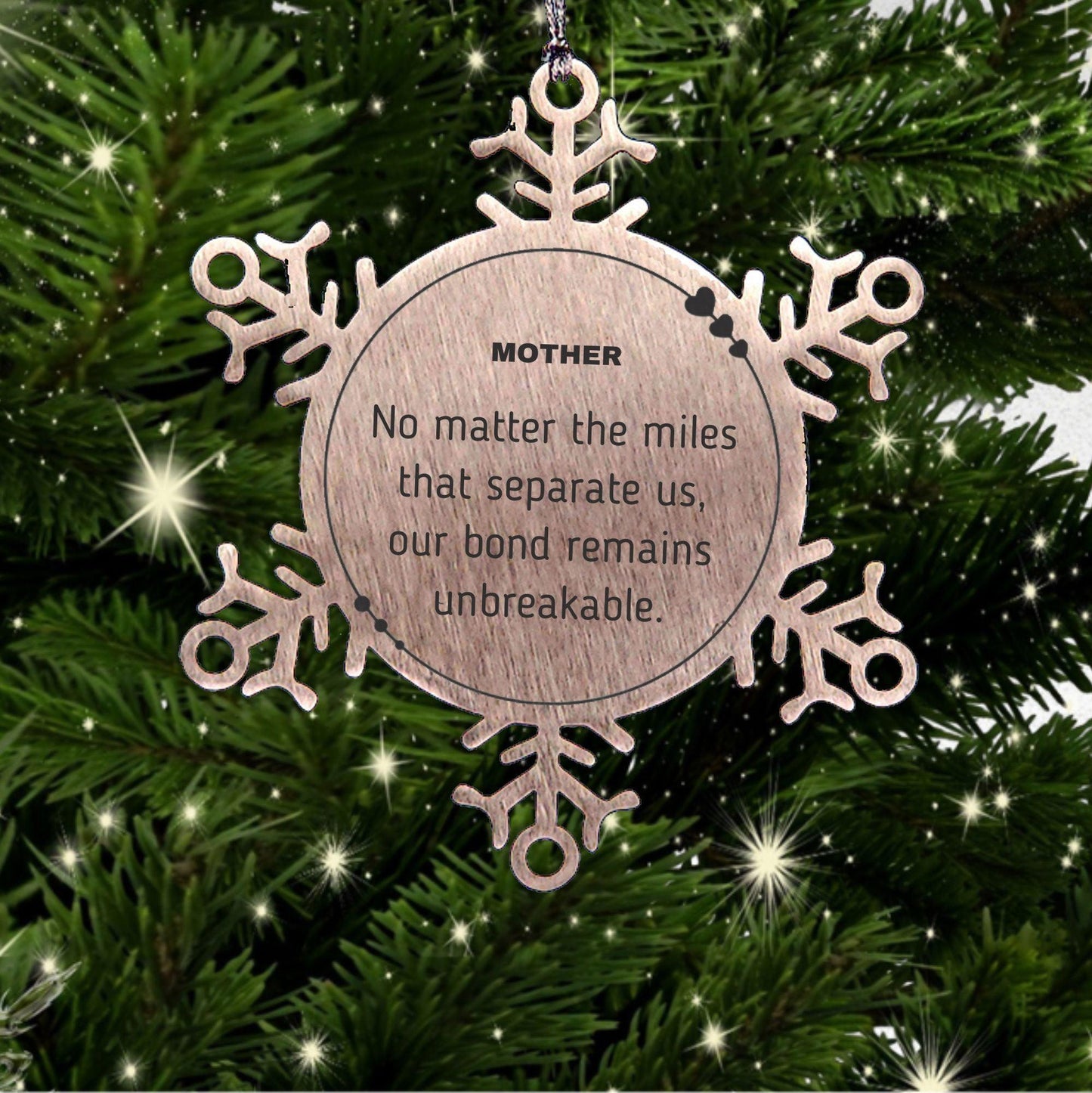 Mother Long Distance Relationship Gifts, No matter the miles that separate us, Cute Love Snowflake Ornament For Mother, Birthday Christmas Unique Gifts For Mother