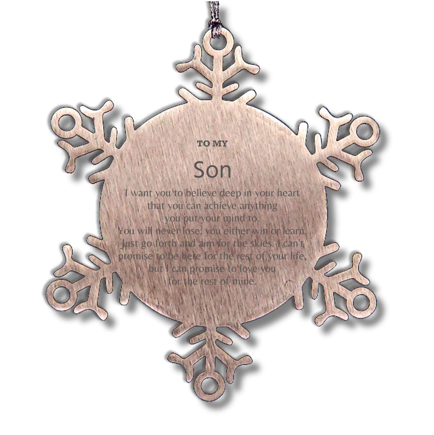Motivational Son Snowflake Ornament, Son I can promise to love you for the rest of mine, Christmas Ornament For Son, Son Gift for Women Men