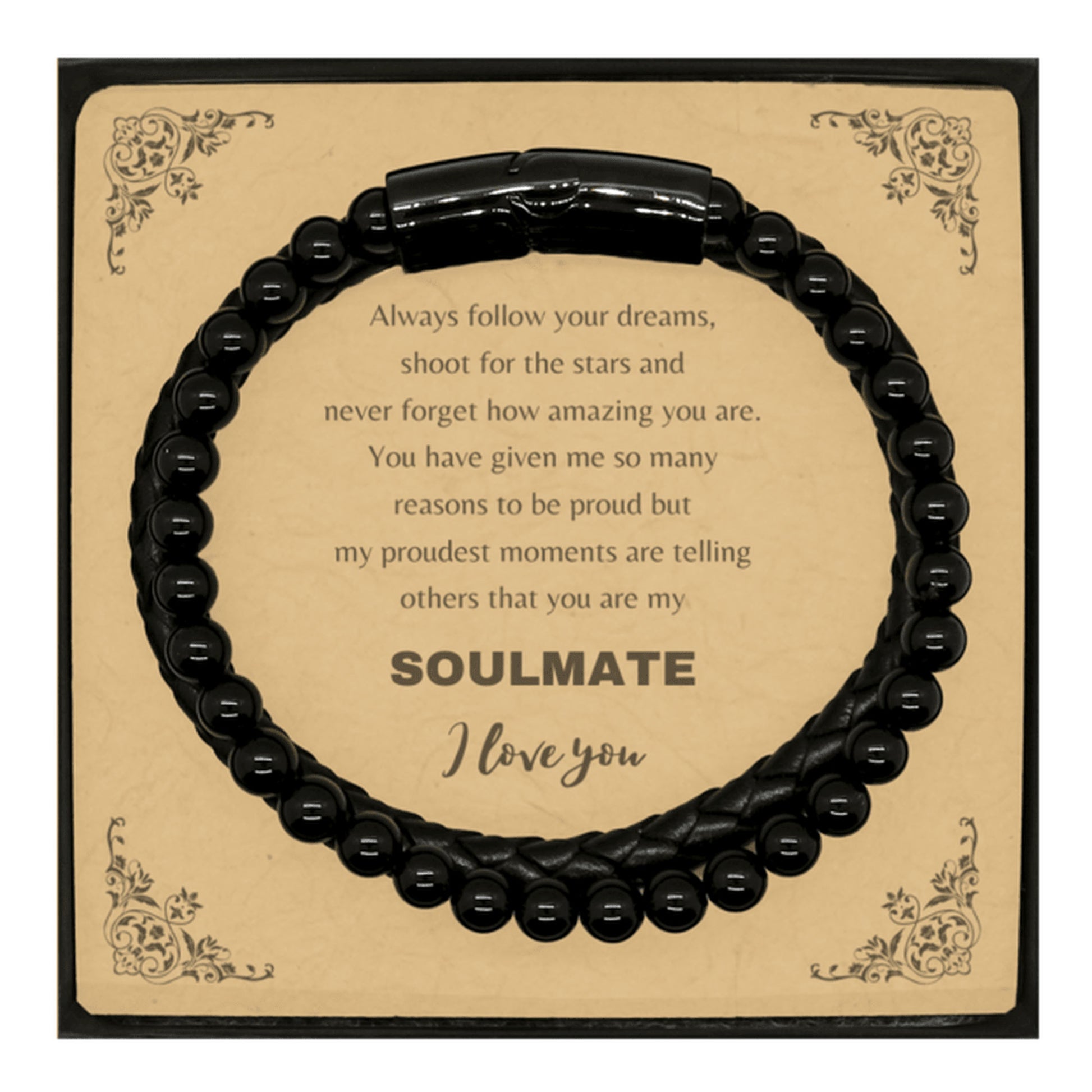 Motivational Soulmate Braided Stone Leather Bracelet - Always follow your dreams, never forget how amazing you are- Birthday, Christmas Holiday Gifts - Mallard Moon Gift Shop