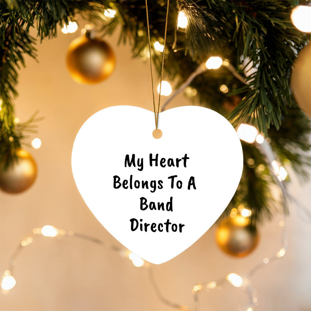 My Heart Belongs to a Band Director Heart-shaped Ornament – Romantic Holiday Gift for Music Teachers & Conductors - Mallard Moon Gift Shop