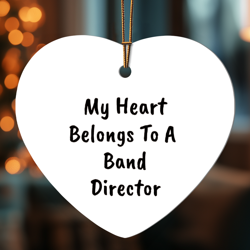 My Heart Belongs to a Band Director Heart-shaped Ornament – Romantic Holiday Gift for Music Teachers & Conductors - Mallard Moon Gift Shop