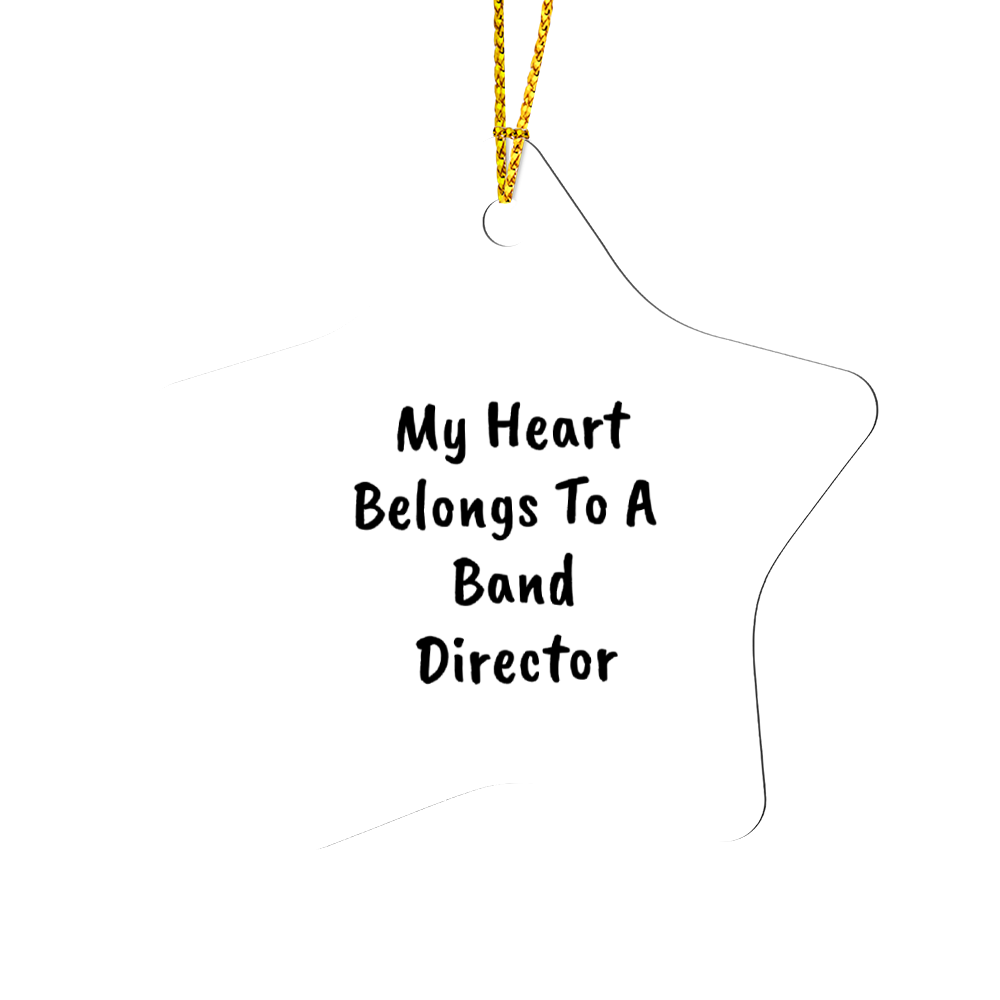 My Heart Belongs to a Band Director Star Ornament – Romantic Holiday Gift for Music Teachers & Conductors - Mallard Moon Gift Shop