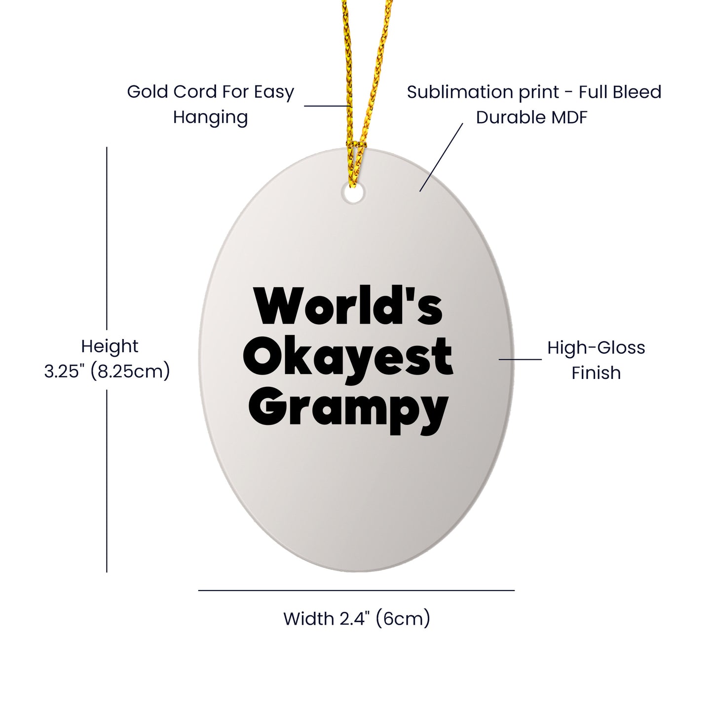 Grampy's World's Okayest Ornament, Funny Quote Oval Christmas Unique Gift from Family, A Ideal Gift for Him