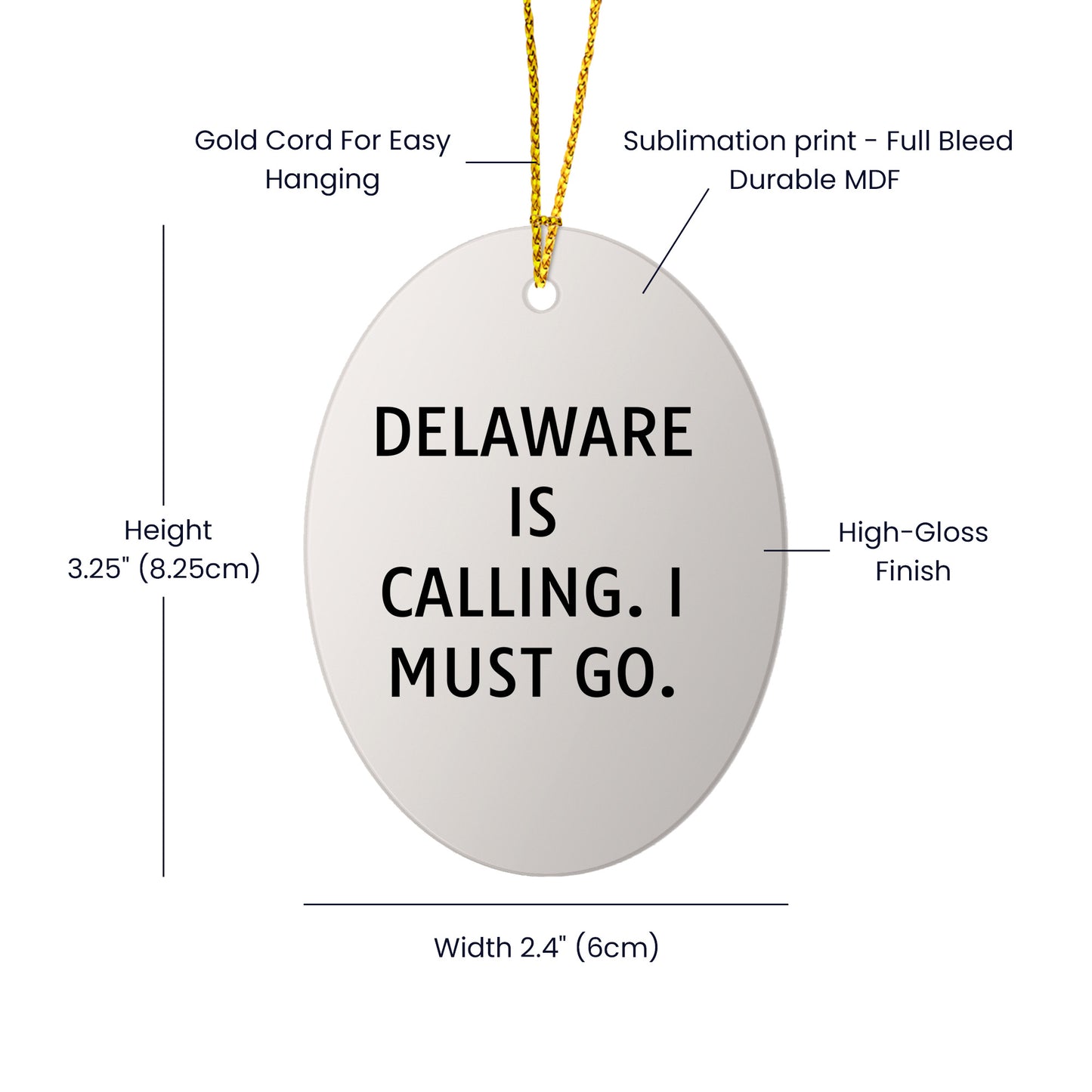 Delaware Funny Oval Christmas Ornament Delaware is Calling; I Must Go Gifts