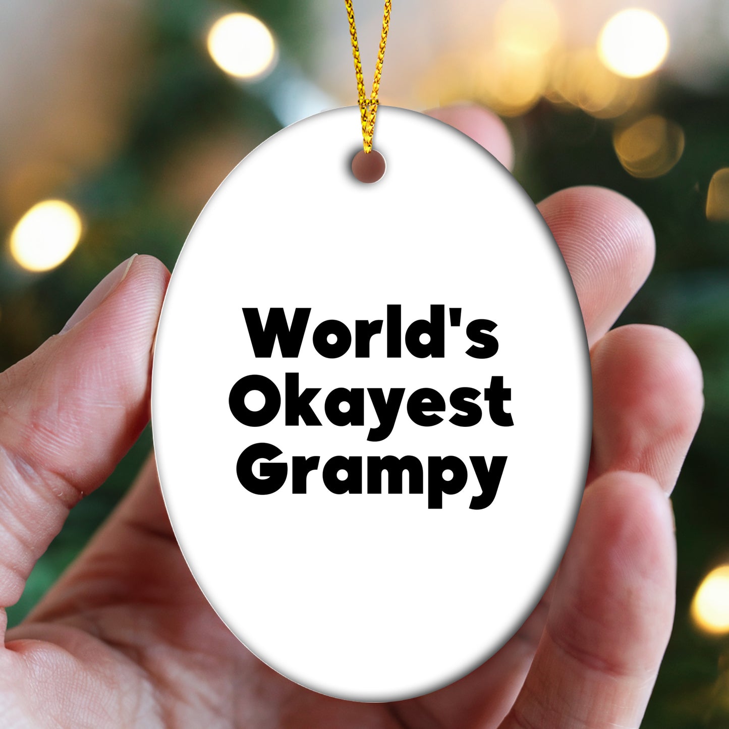 Grampy's World's Okayest Ornament, Funny Quote Oval Christmas Unique Gift from Family, A Ideal Gift for Him