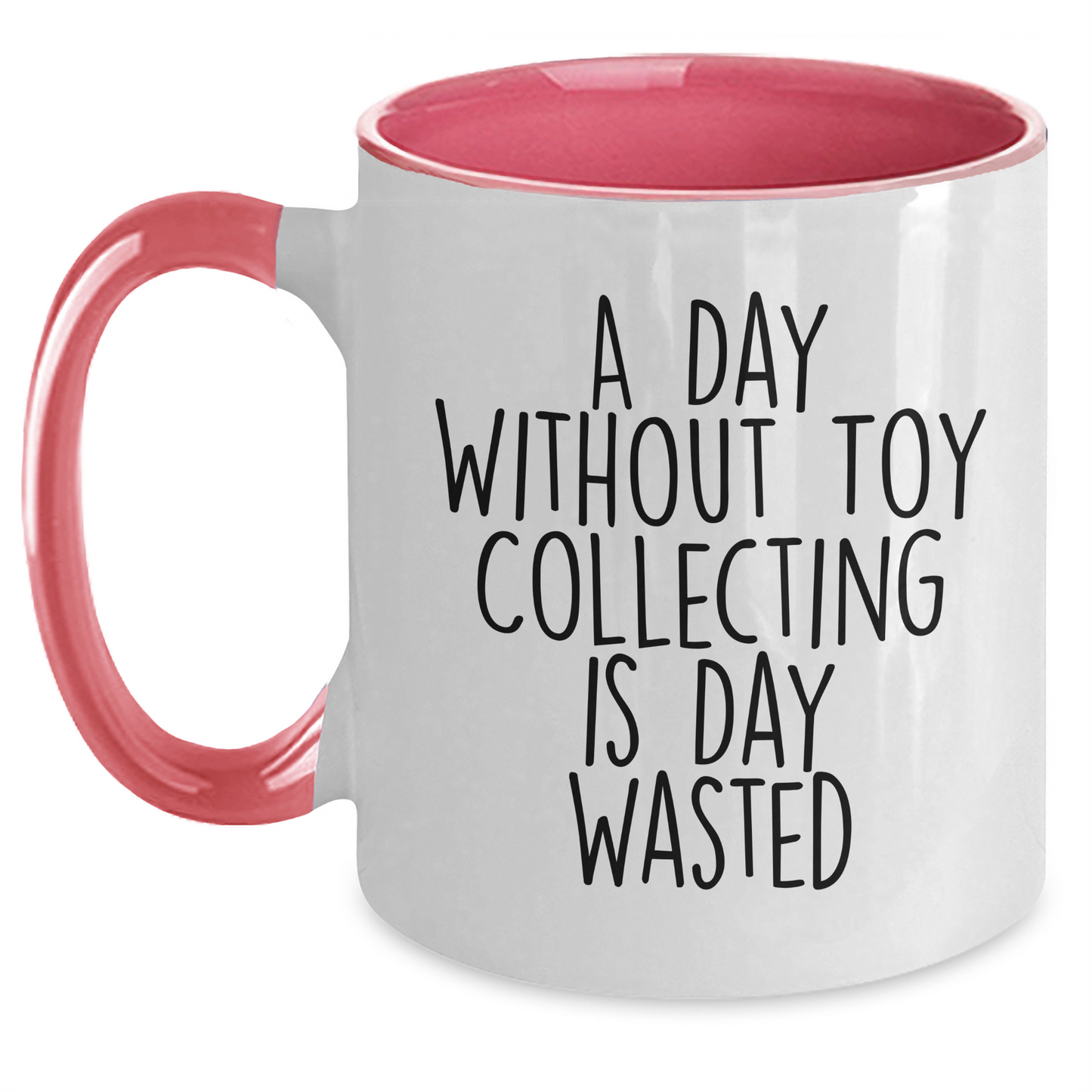 Funny Toy Collecting Gifts for Men - 'A Day Without Toy Collecting Is Day Wasted' Coffee Mug, Two Tone Mug for Father's Day, Gifts from Dad to Son - Main