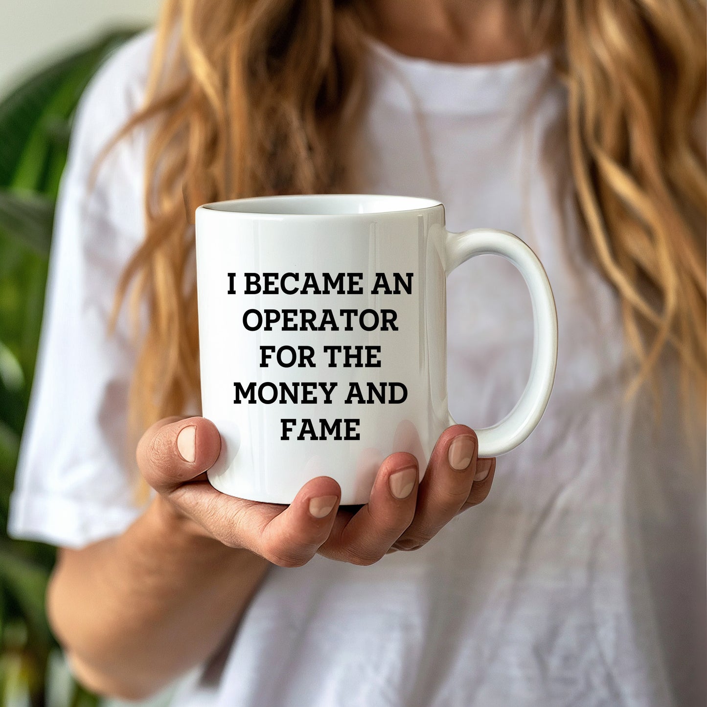 Funny Operator Gifts From Mom, Operator White Coffee Mug for Mother's Day - I Became An Operator For The Money And Fame - Mallard Moon Gift Shop
