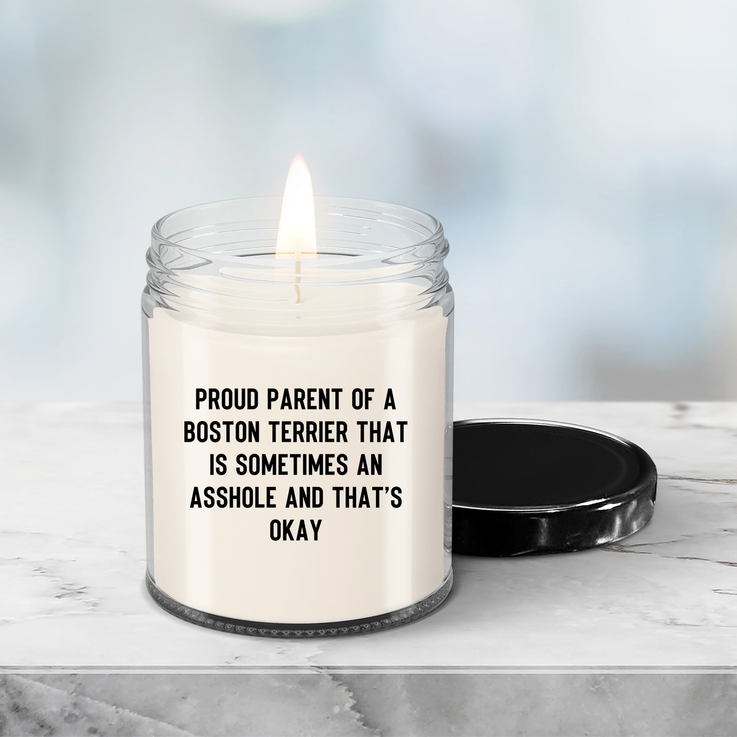 Funny Boston Terrier Candle – “Proud Parent of a Boston Terrier That Is Sometimes an A**hole and That’s Okay” – Sarcastic Dog Lover Gift for Pet Moms & Dads – 100% Soy Wax, 9 oz - Mallard Moon Gift Shop