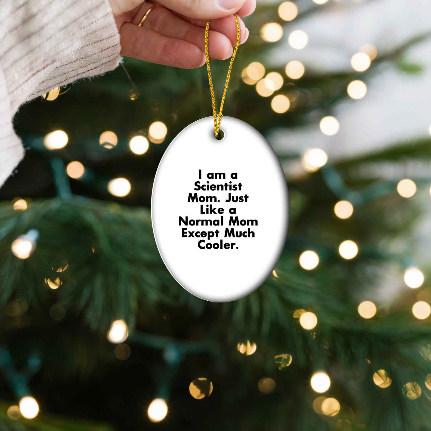 Funny Scientist Mom Gifts - I Am A Scientist Mom. Just Like A Normal Mom Except Much Cooler. - Oval Ornament for Christmas