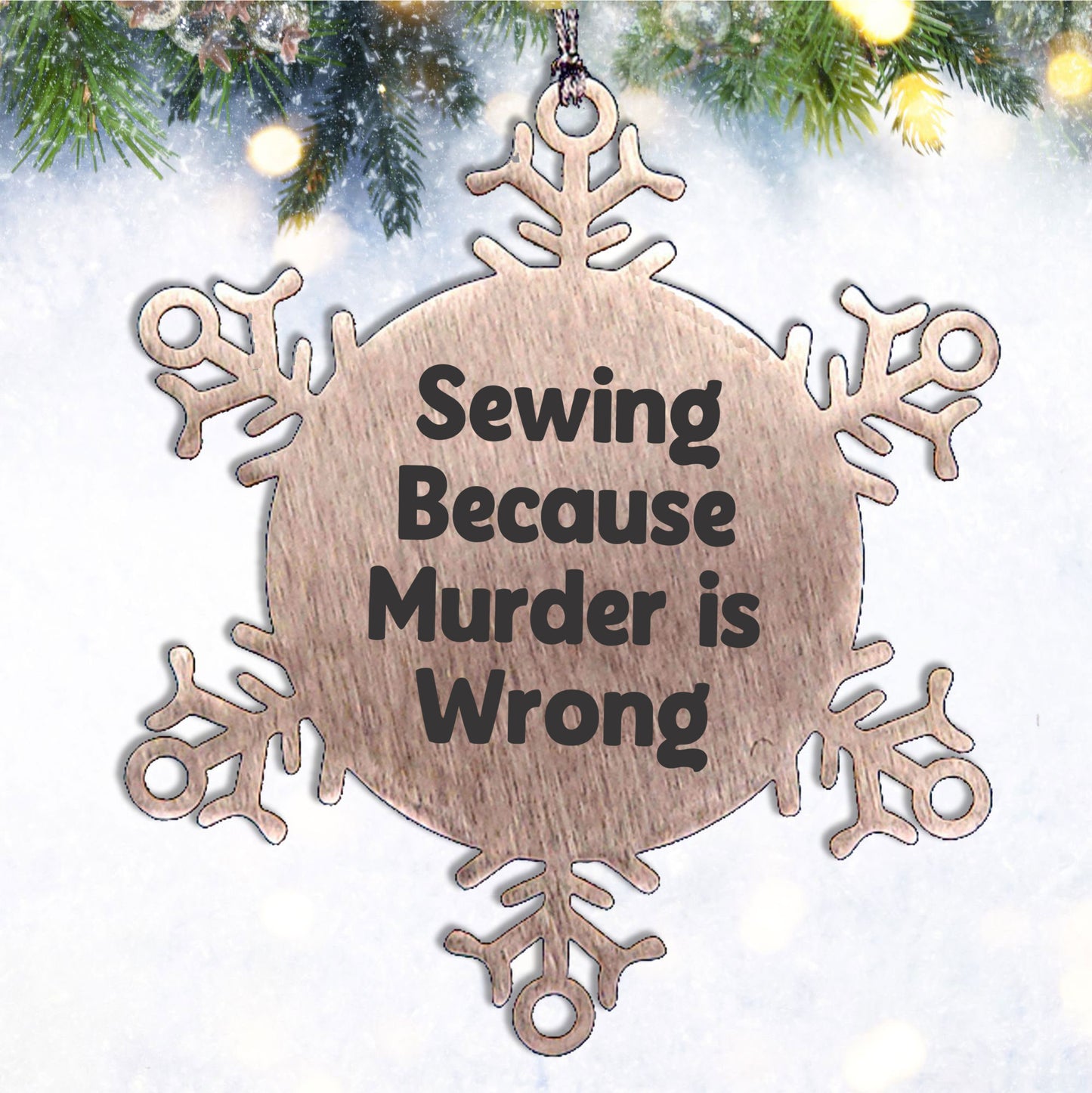 Sewing Snowflake Ornament Gifts from Family for Sewing Enthusiasts, Funny Quote, Christmas Unique Presents, Snowflake Decoration, Sewing Accessories - Mallard Moon